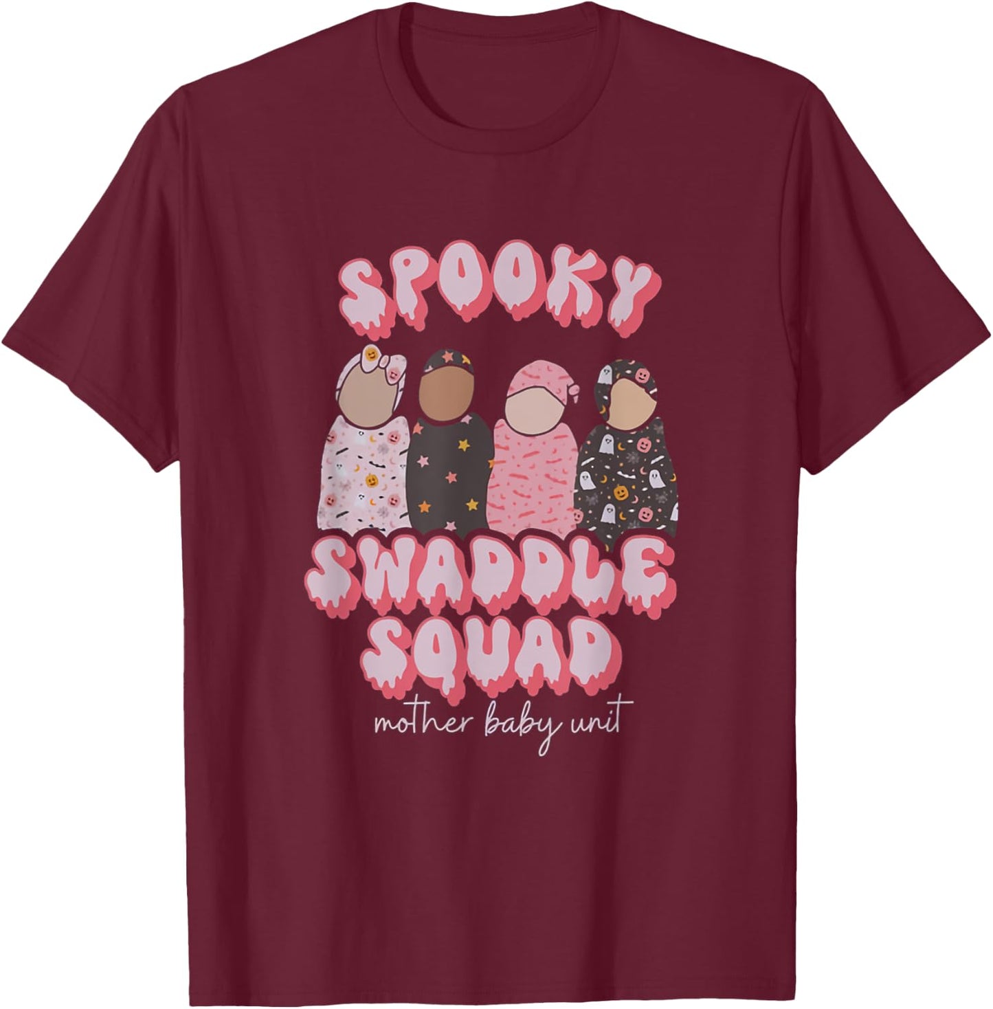Spooky Swaddle Squad Halloween Nurse Mother Baby Unit T-Shirt - T-Shirt | Maroon