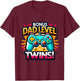 Dad Level: Twins! - Funny and Playful Typography Twin Dad T-Shirt - T-Shirt | Maroon