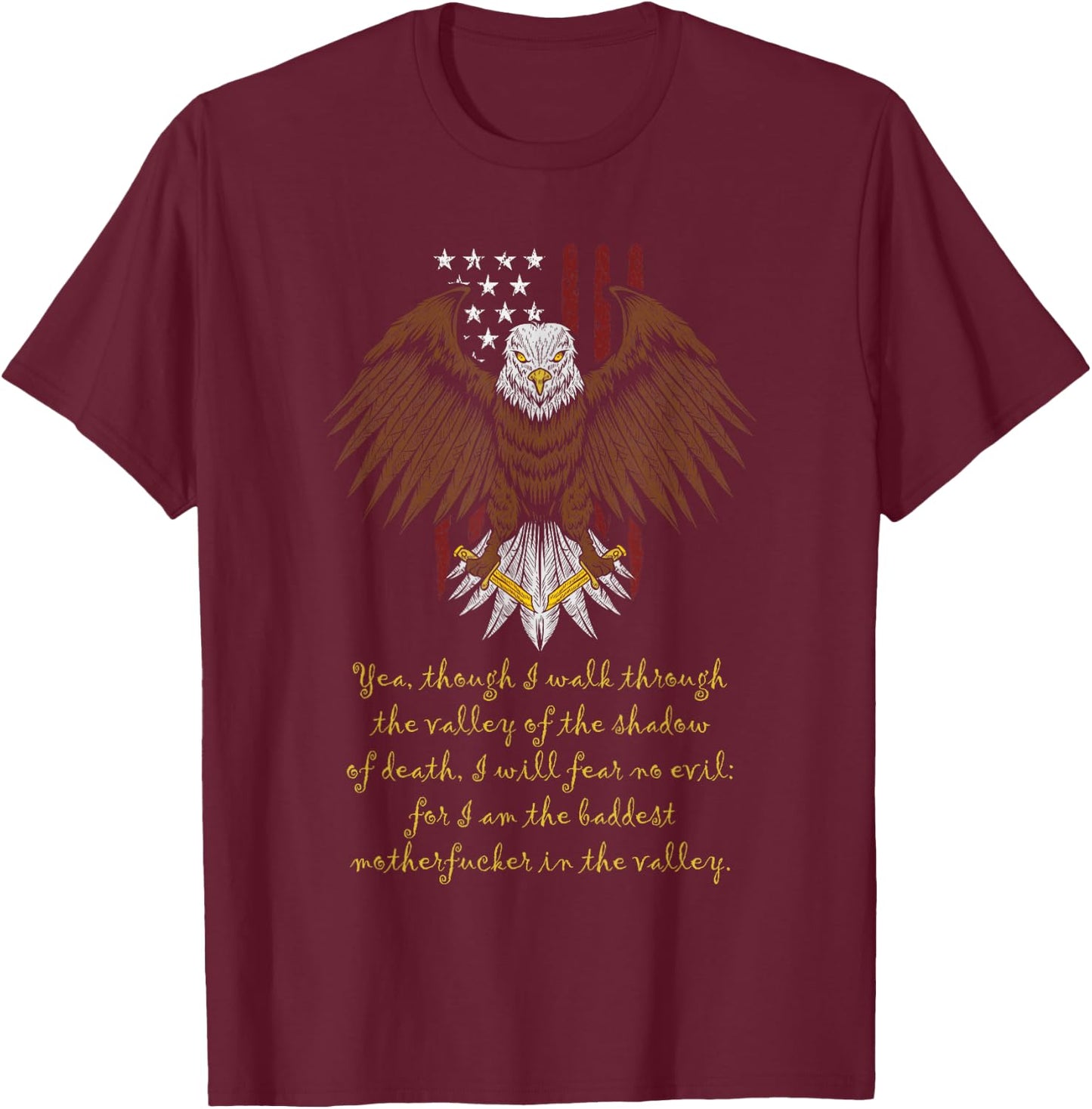 Yea, Though I Walk Through The Valley - I Will Fear No Evil T-Shirt - T-Shirt | Maroon