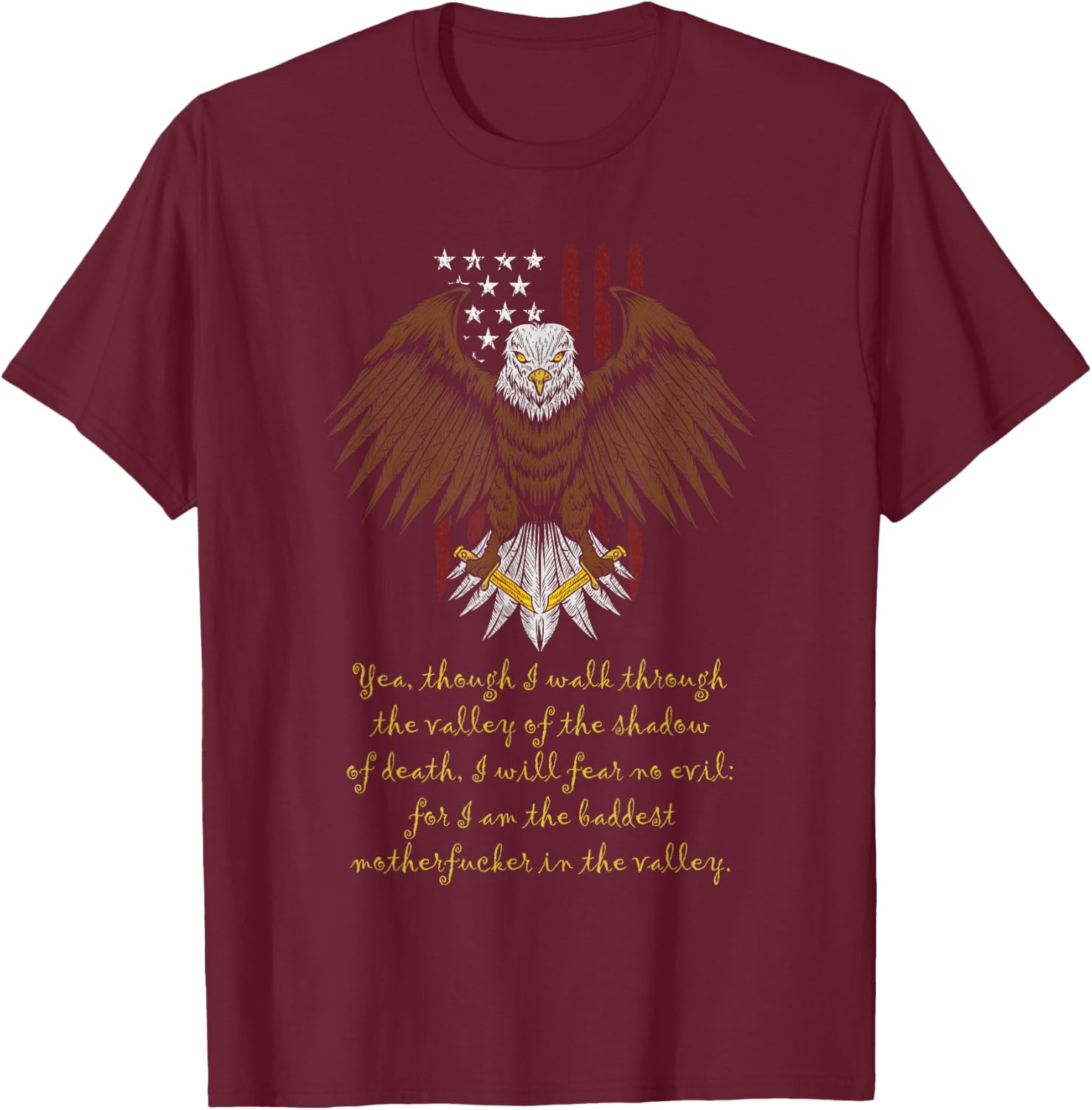 Yea, Though I Walk Through The Valley - I Will Fear No Evil T-Shirt - T-Shirt | Maroon