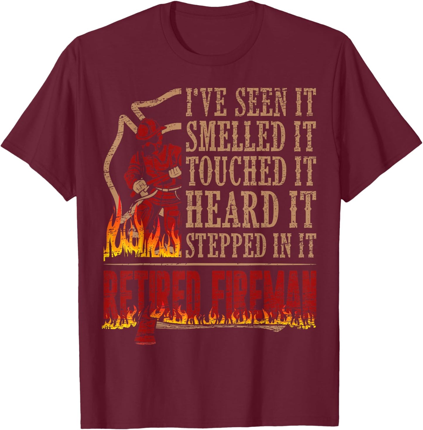 Retired Fireman Firefighter Axe Fire Gift T-Shirt - T-Shirt | Maroon
