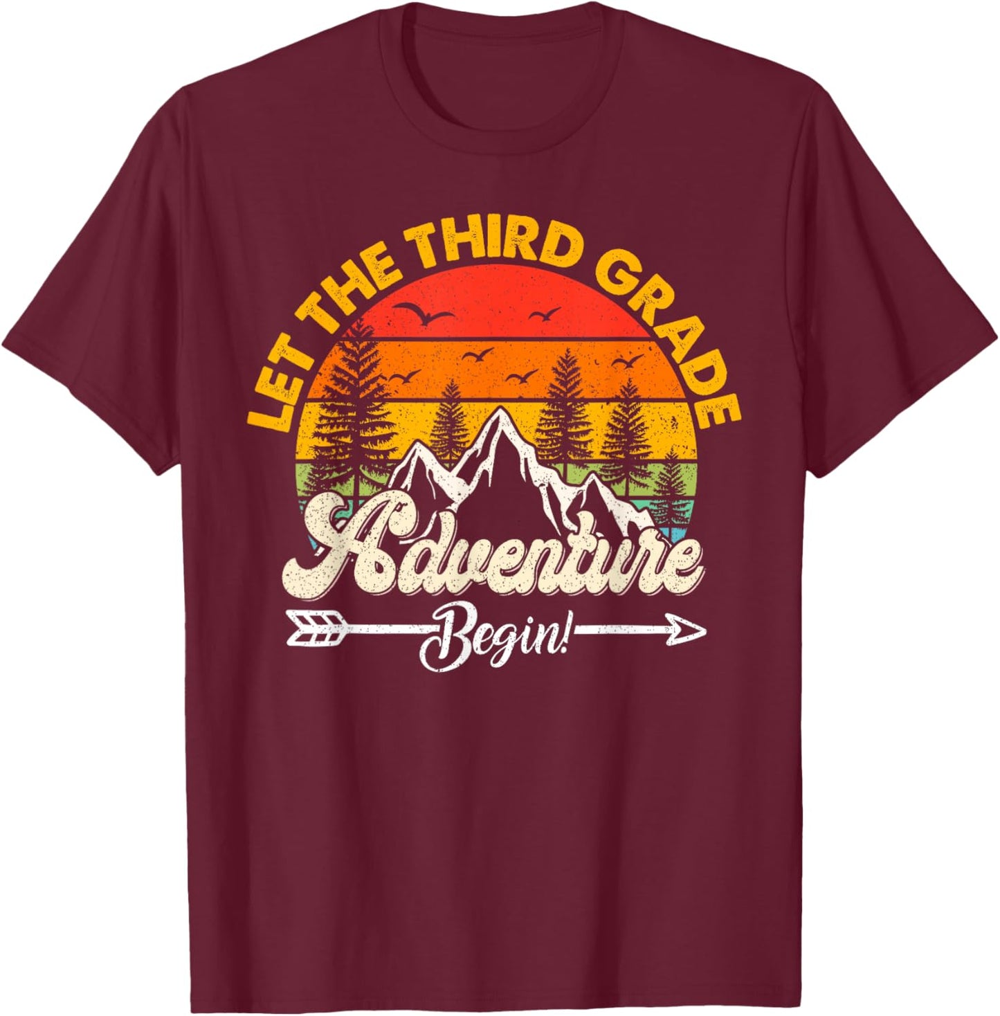 Let the Third Grade adventure begin 3rd Grade School 3 Grade T-Shirt - T-Shirt | Maroon