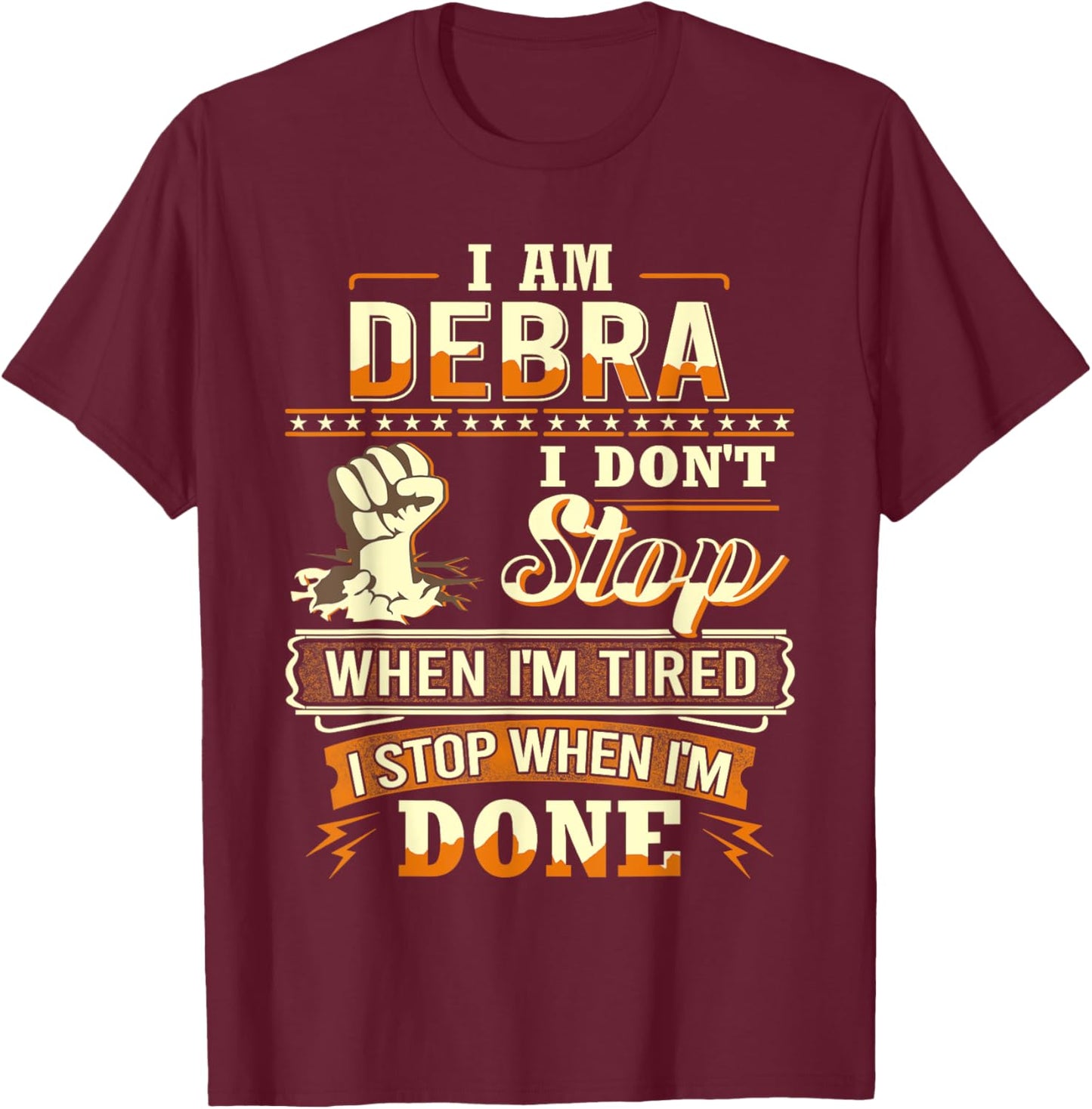 I am Debra Shirt Personalized Debra First Name T-Shirt - T-Shirt | Maroon