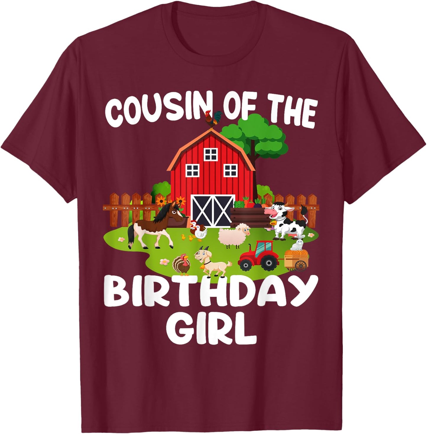 Barnyard Birthday Farm Animals Cousin Birthday Girl T-Shirt - T-Shirt | Maroon