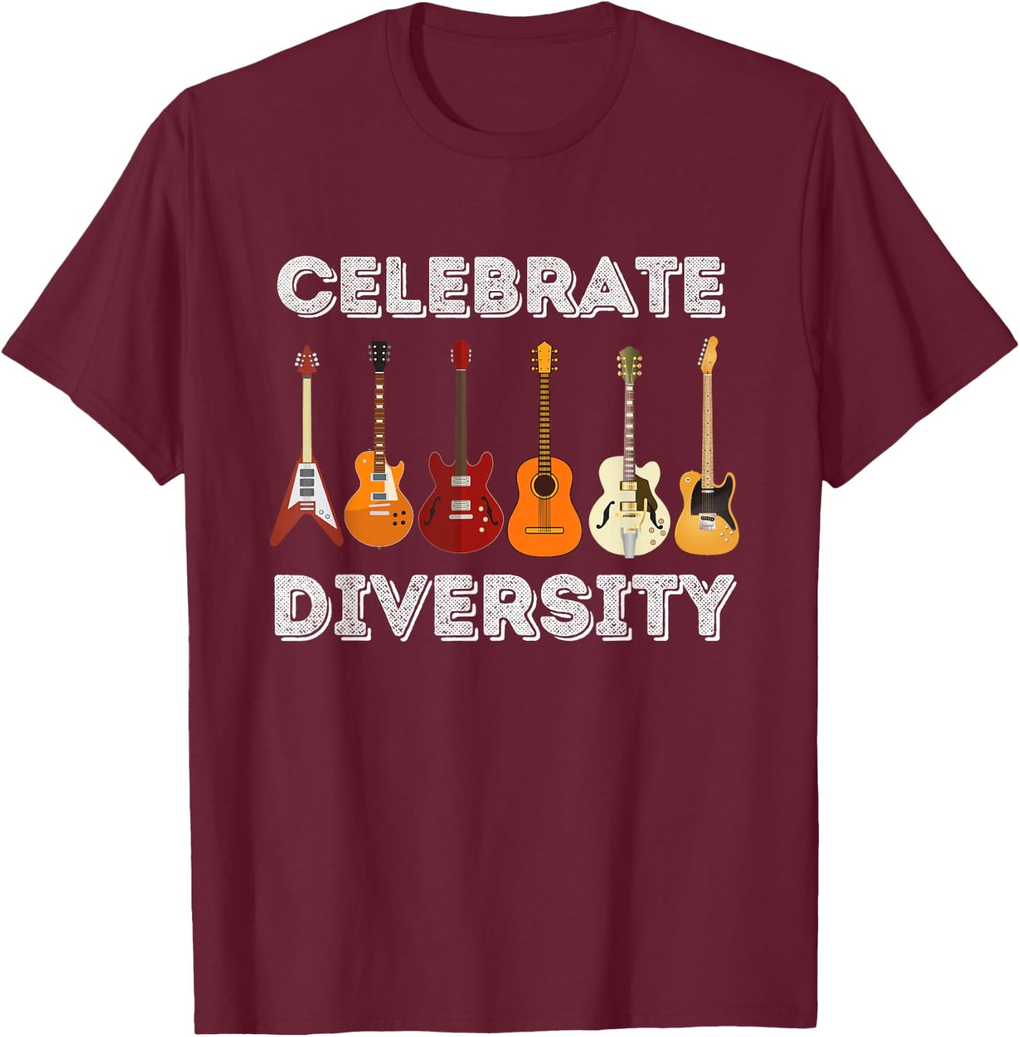Celebrate Diversity - Funny Guitar Lover & Guitarist Gift Small T-Shirt - T-Shirt | Maroon