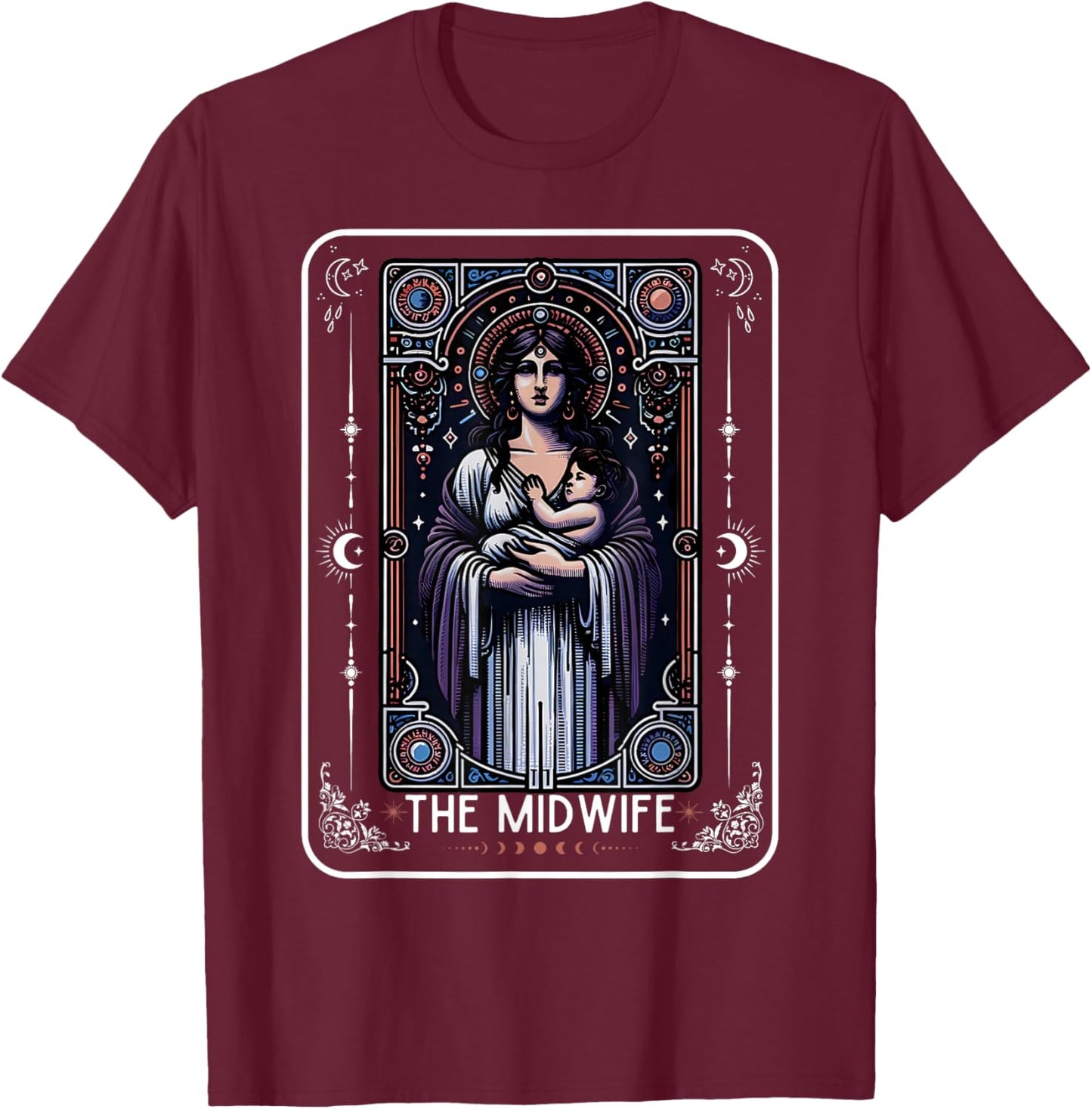 Midwife Tarot Card Witchy Doula L&D Nurse Spooky Midwife T-Shirt - T-Shirt | Maroon