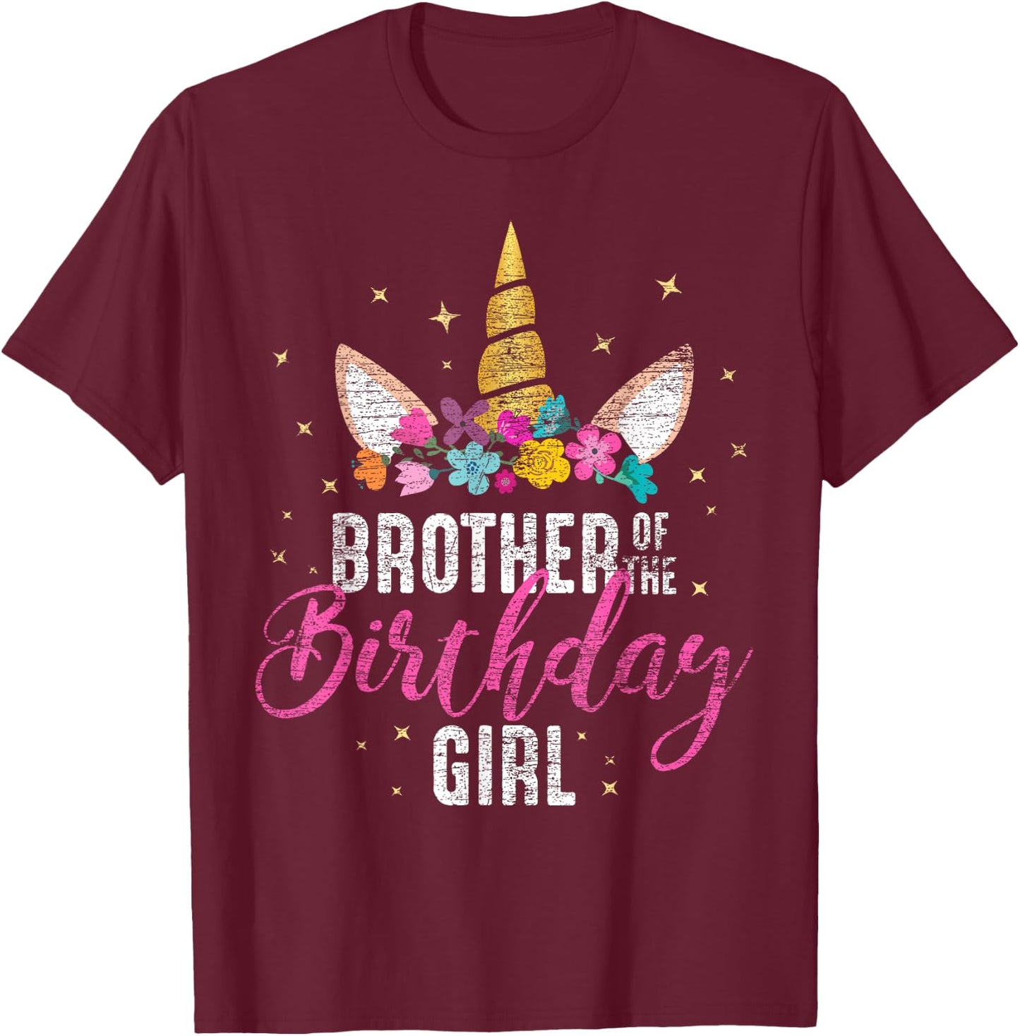 Brother Of The Birthday Girl Sibling Gift Unicorn Birthday T-Shirt - T-Shirt | Maroon