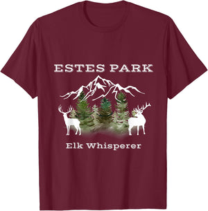 Estes Park Colorado Elk Whisperer Funny T-Shirt - T-Shirt | Maroon