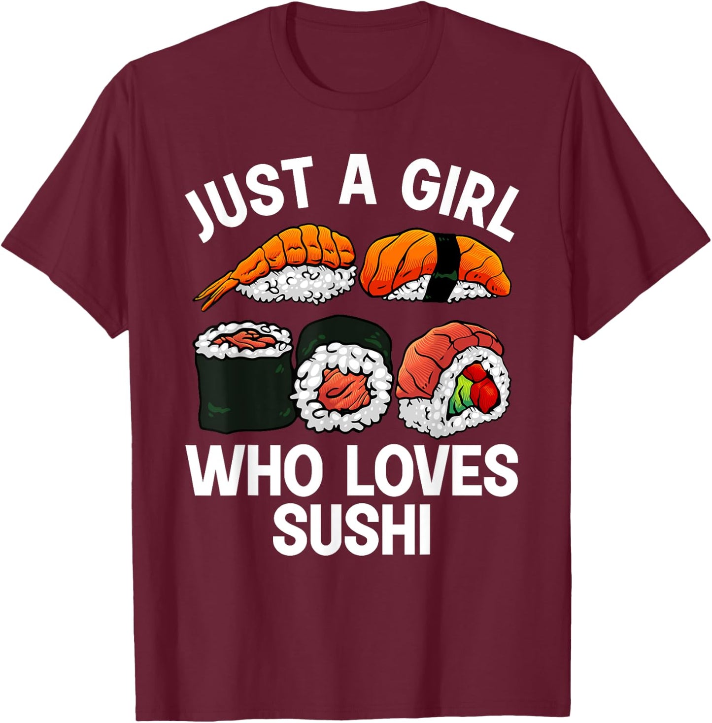 Cool Sushi Teen Girls Sushi Lovers Japanese Food T-Shirt - T-Shirt | Maroon