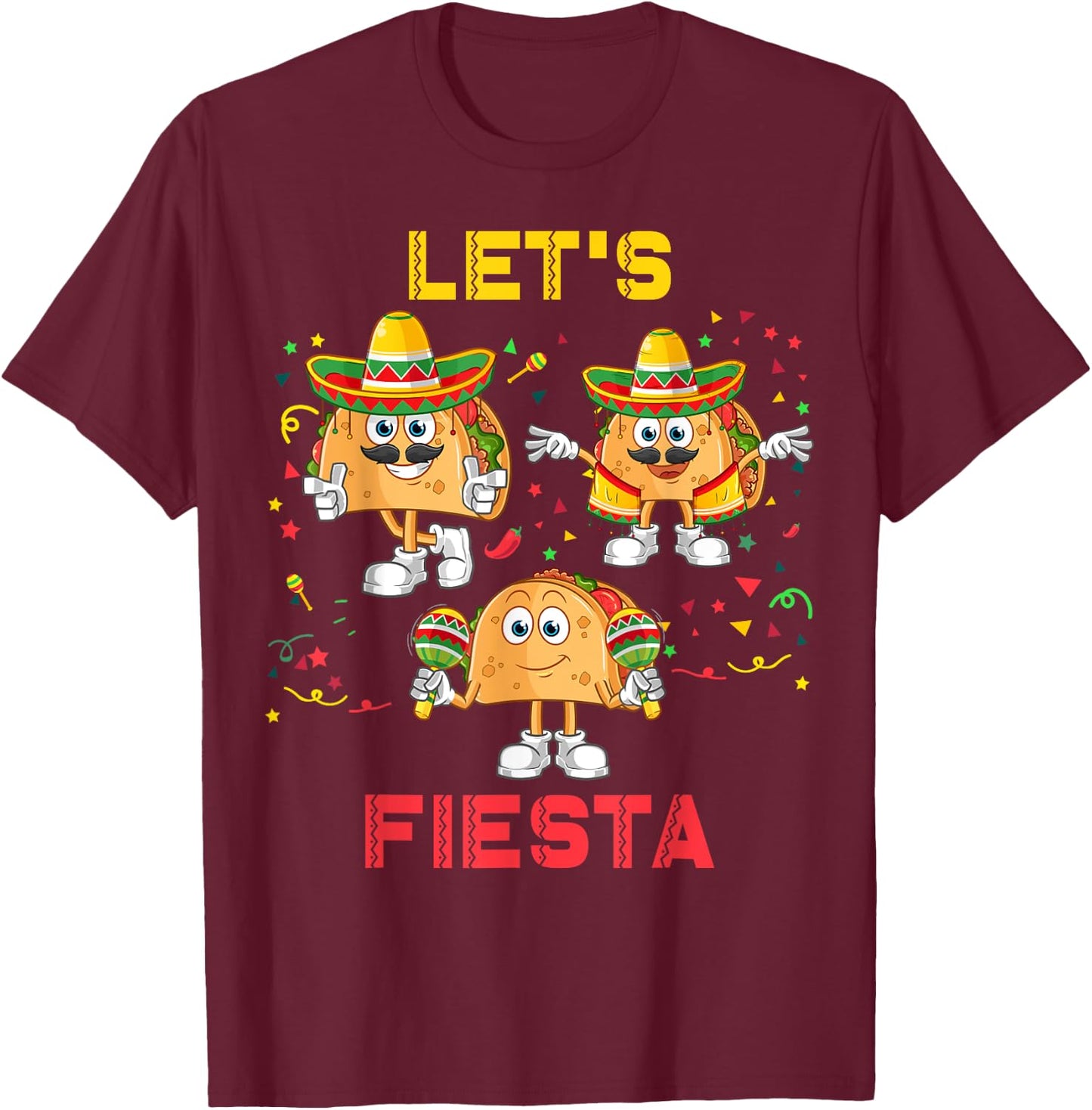 Let's Fiesta Tacos Mexican Party Let's Fiesta Cinco De Mayo T-Shirt - T-Shirt | Maroon