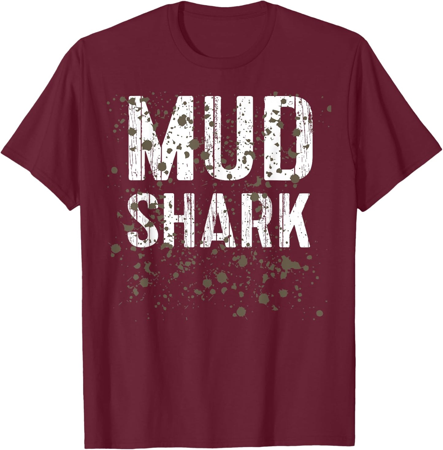 Mud Shark Funny Mud Run T-Shirt - T-Shirt | Maroon