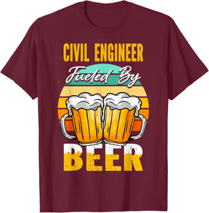 Civil Engineer Fueled By Beer - Funny Beer Lover T-Shirt - T-Shirt | Maroon