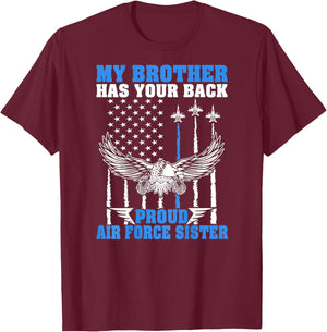My Brother Has Your Back Proud Air Force Sister Sibling Gift T-Shirt - T-Shirt | Maroon