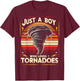 Just a Boy who loves Tornadoes Storm Chaser Meteorology T-Shirt - T-Shirt | Maroon