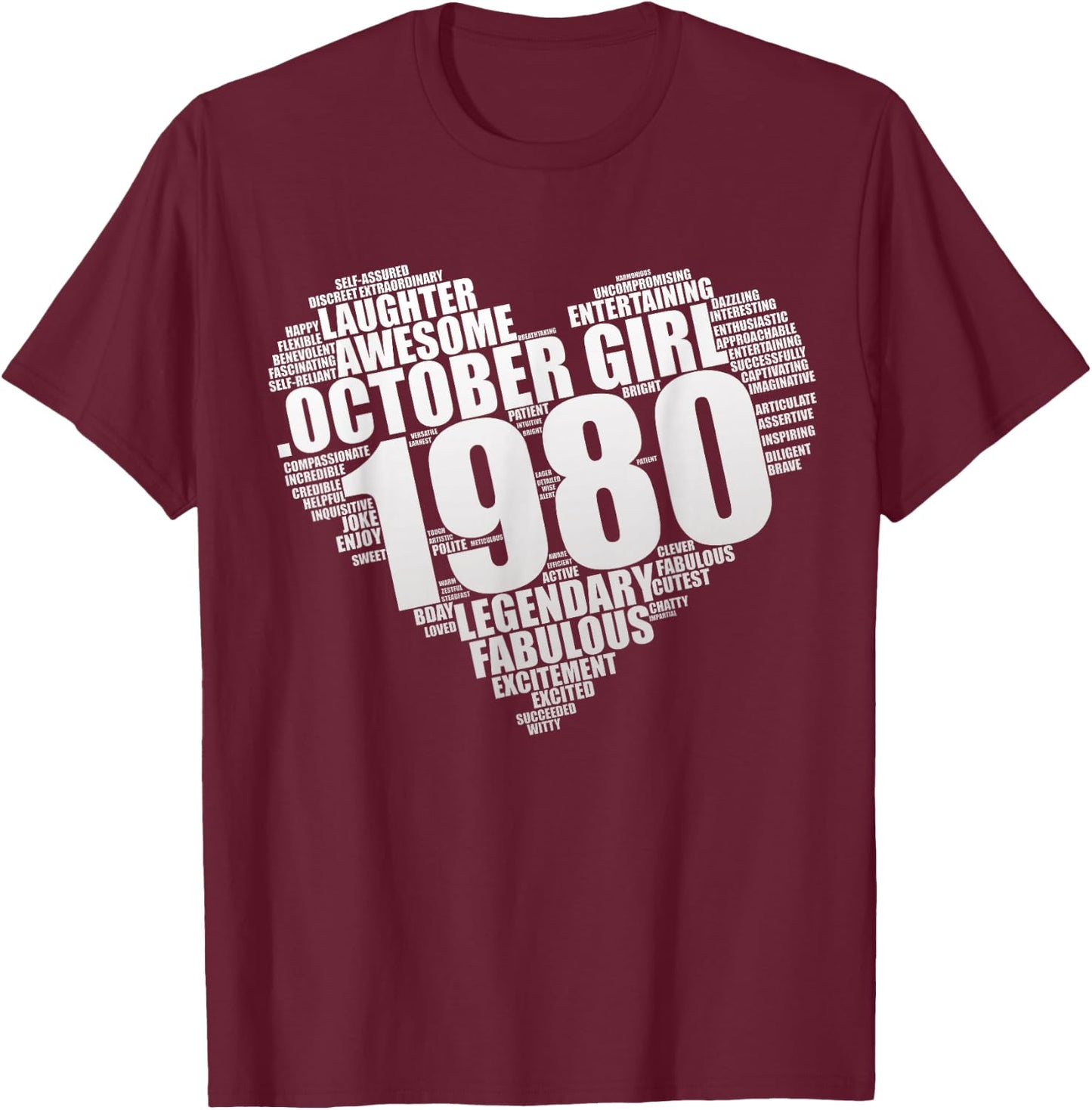 Legendary October Girl 1980 Awesome & Fabulous Heart 45th T-Shirt - T-Shirt | Maroon