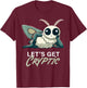 Sexy Mothman Let's get Cryptic Cryptid T-Shirt - T-Shirt | Maroon