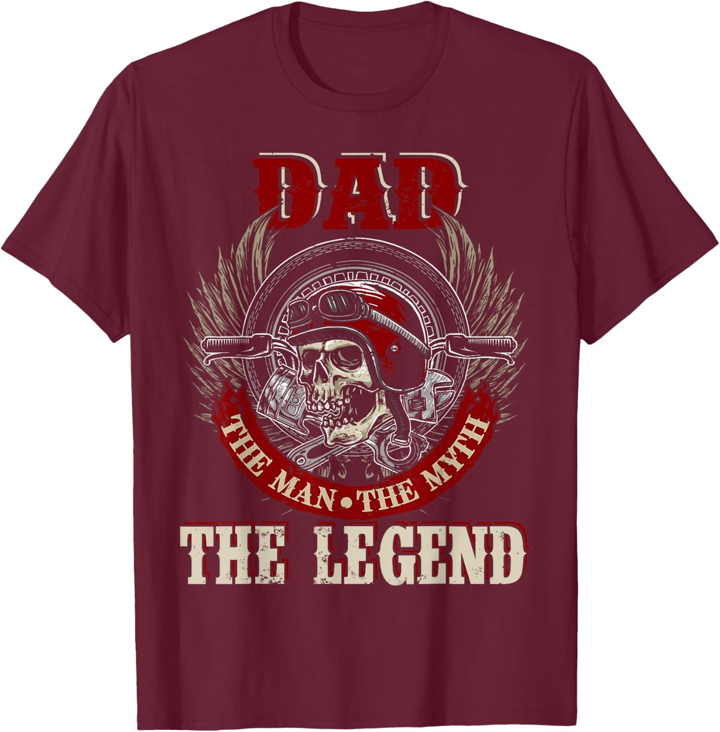 Dad The Man The Myth Happy Father's Day Skull Biker Lover T-Shirt - T-Shirt | Maroon