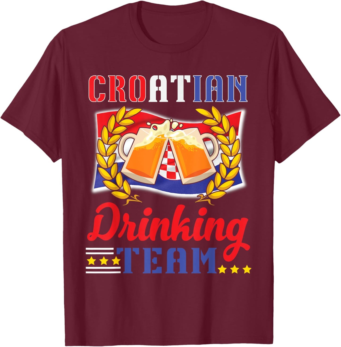 Croatian Drinking Team Celebrate Style and National Pride T-Shirt - T-Shirt | Maroon