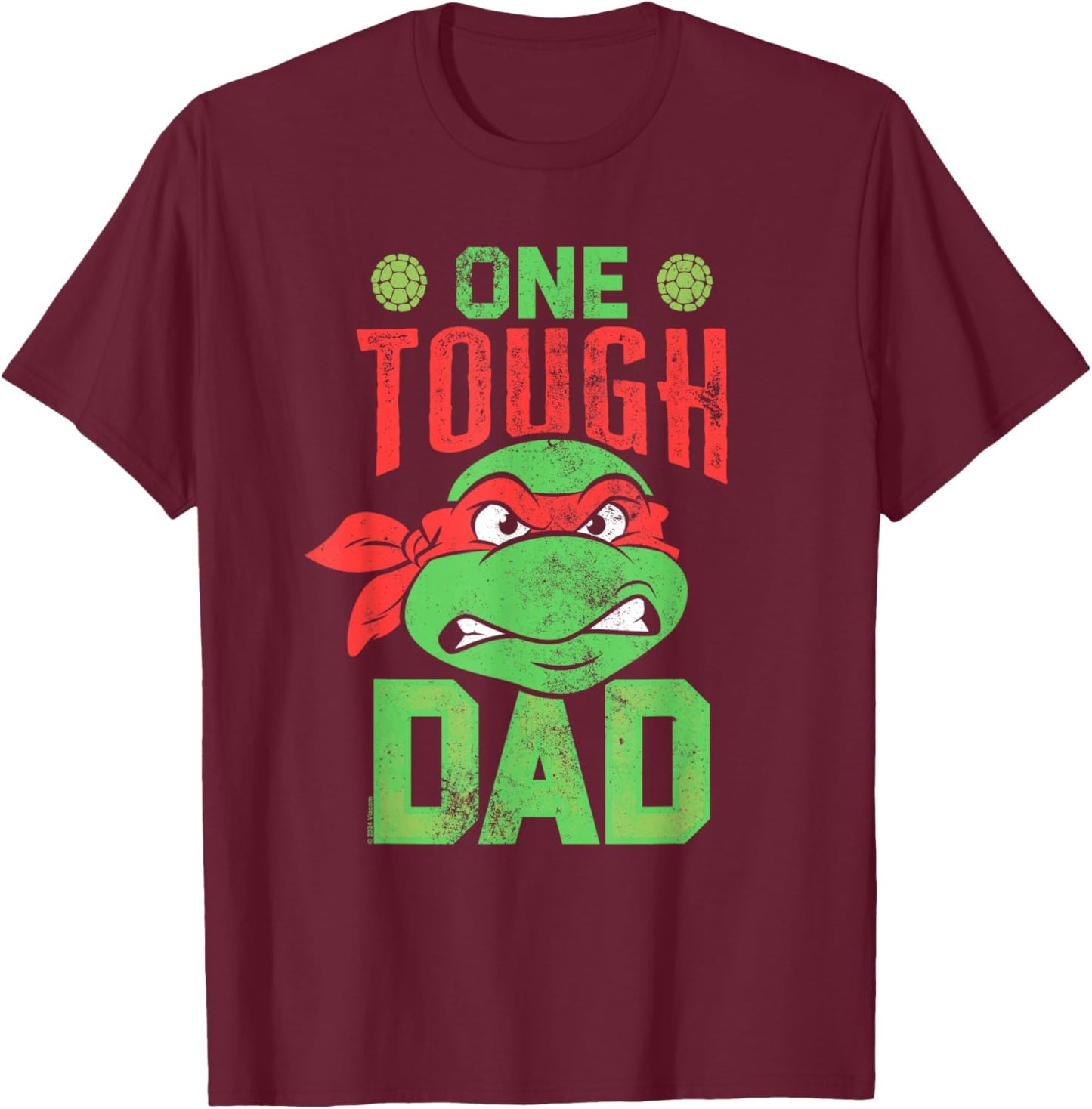 Teenage Mutant Ninja Turtles Father's Day One Tough Dad T-Shirt - T-Shirt | Maroon