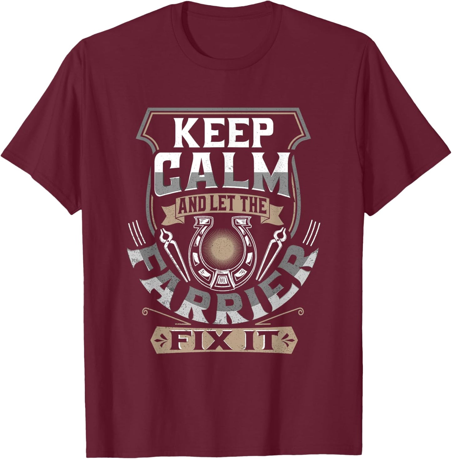 Farrier Gifts Horse Maintenance Horse Shoeing Farrier T-Shirt - T-Shirt | Maroon