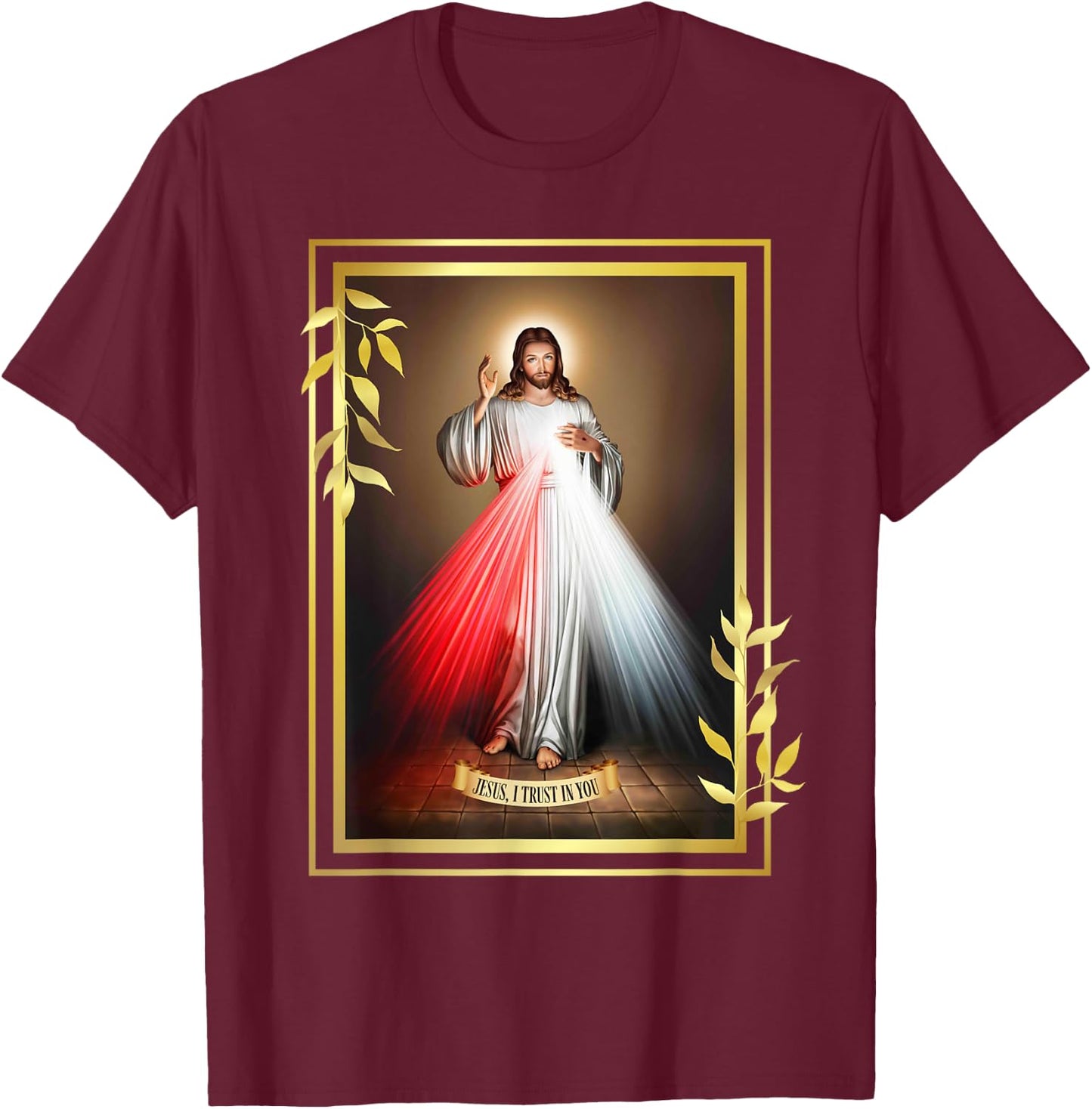 Divine Mercy Jesus Christ "Jesus, I Trust In You" Catholic T-Shirt - T-Shirt | Maroon