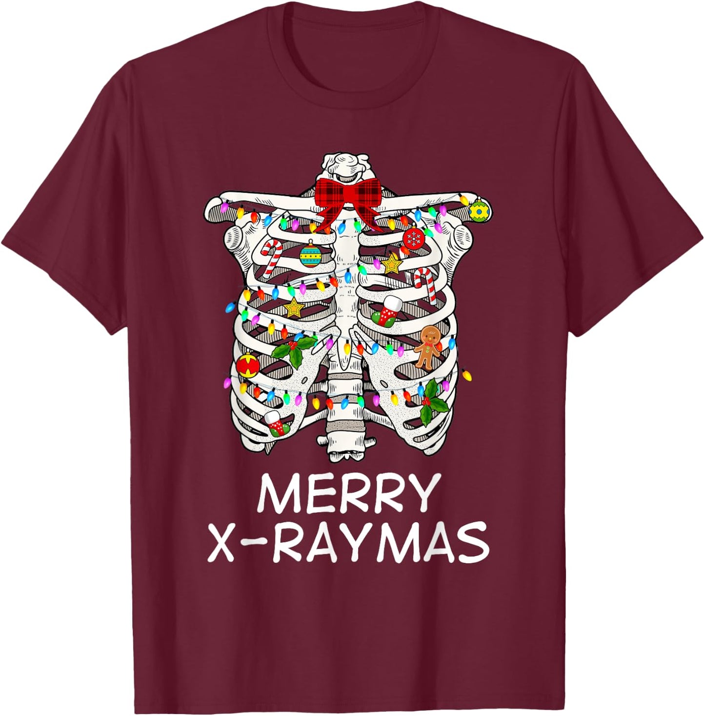 Merry X-Raymas Skeleton Rib Cage Radiology Christmas Gift T-Shirt - T-Shirt | Maroon