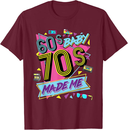 Retro Vintage 60's Baby 70's Made Me Nostalgia Classic T-Shirt - T-Shirt | Maroon