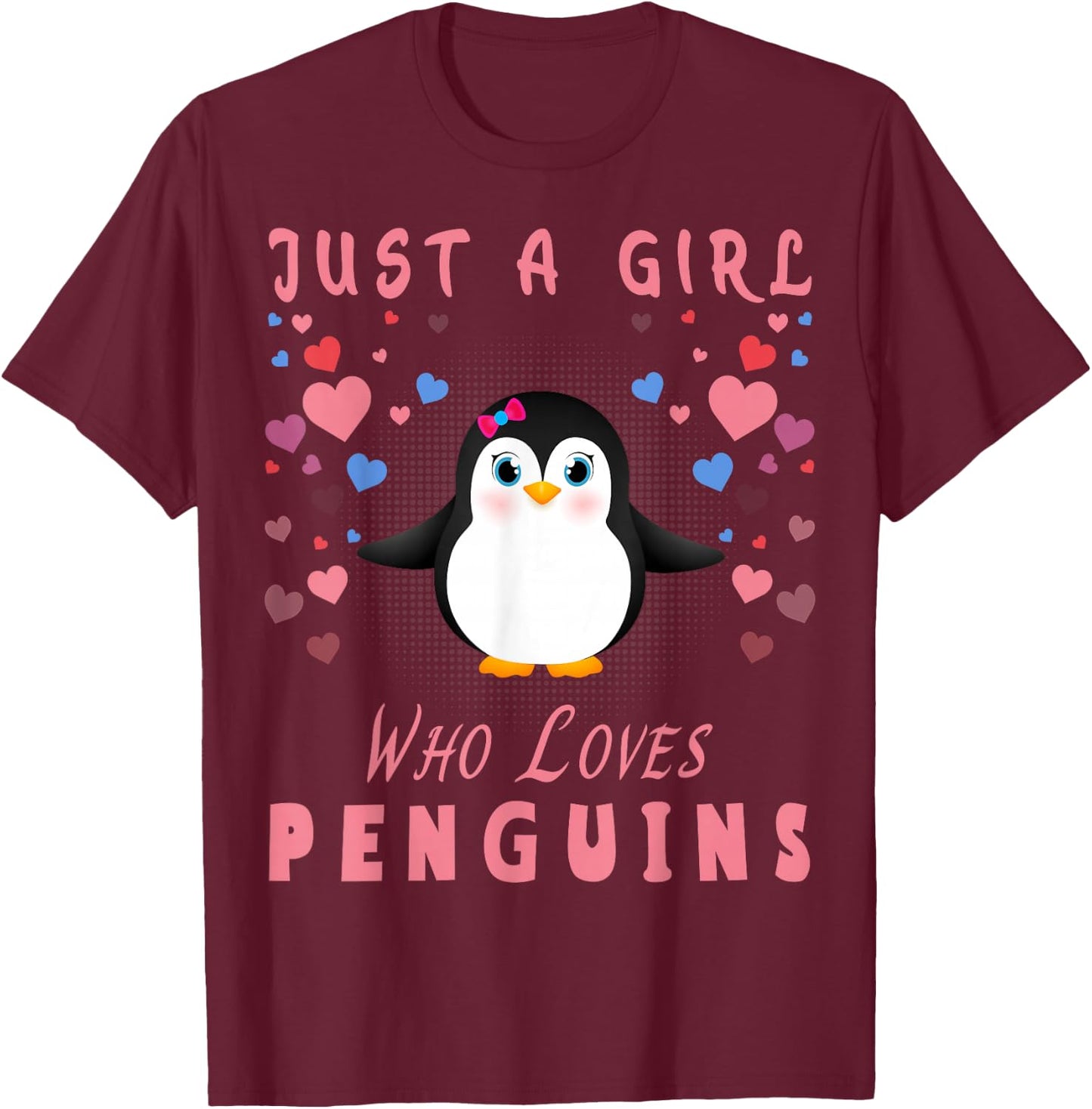 Just a Girl Who Loves Penguins T-Shirt - T-Shirt | Maroon