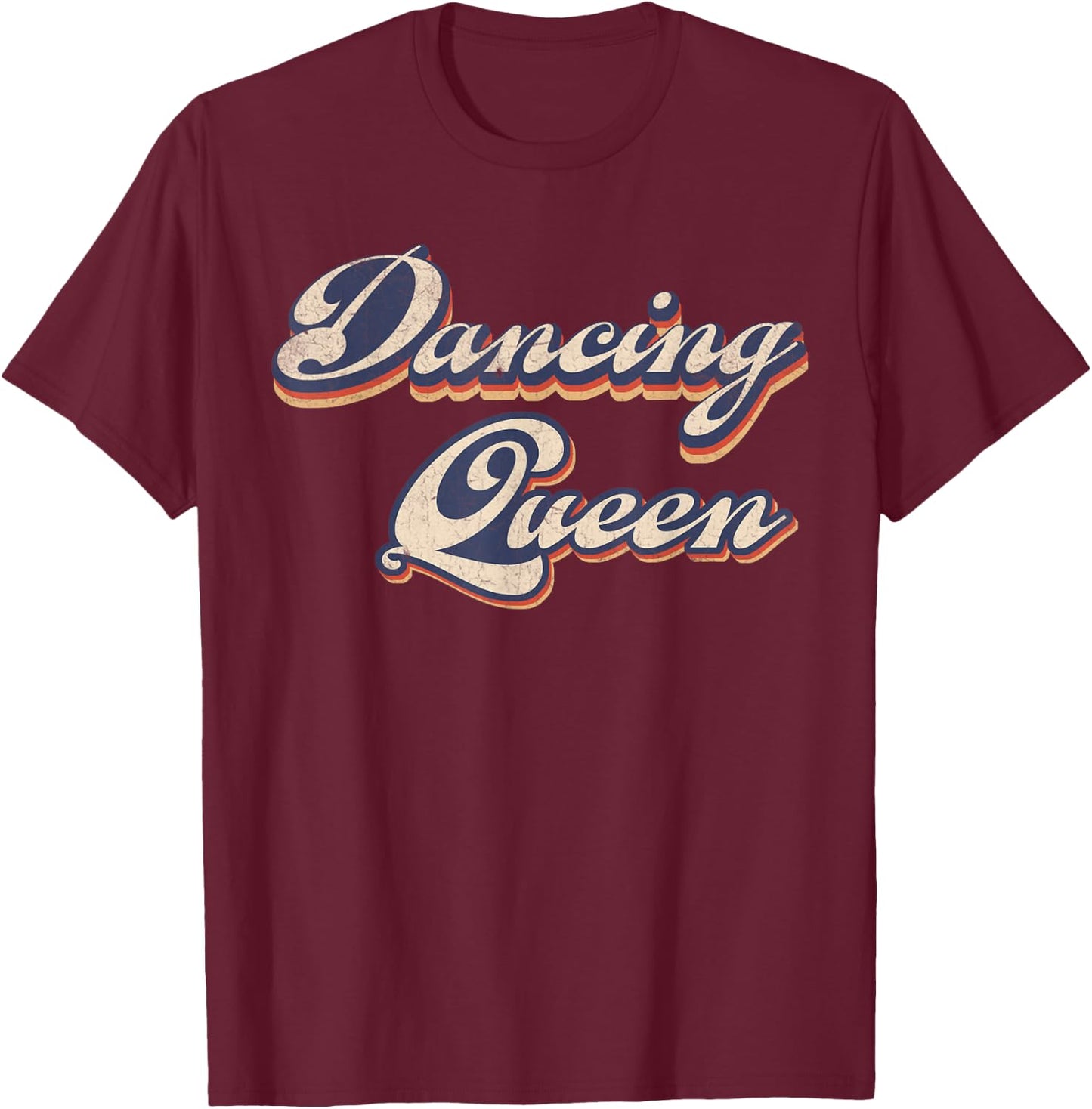 Dancing Queen Retro Dance Mom Vintage Dancing 70s T-Shirt - T-Shirt | Maroon