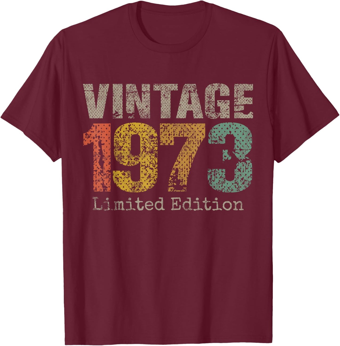 Vintage 1973 Limited Edition 52nd Birthday Gifts 52 Year Old T-Shirt - T-Shirt | Maroon