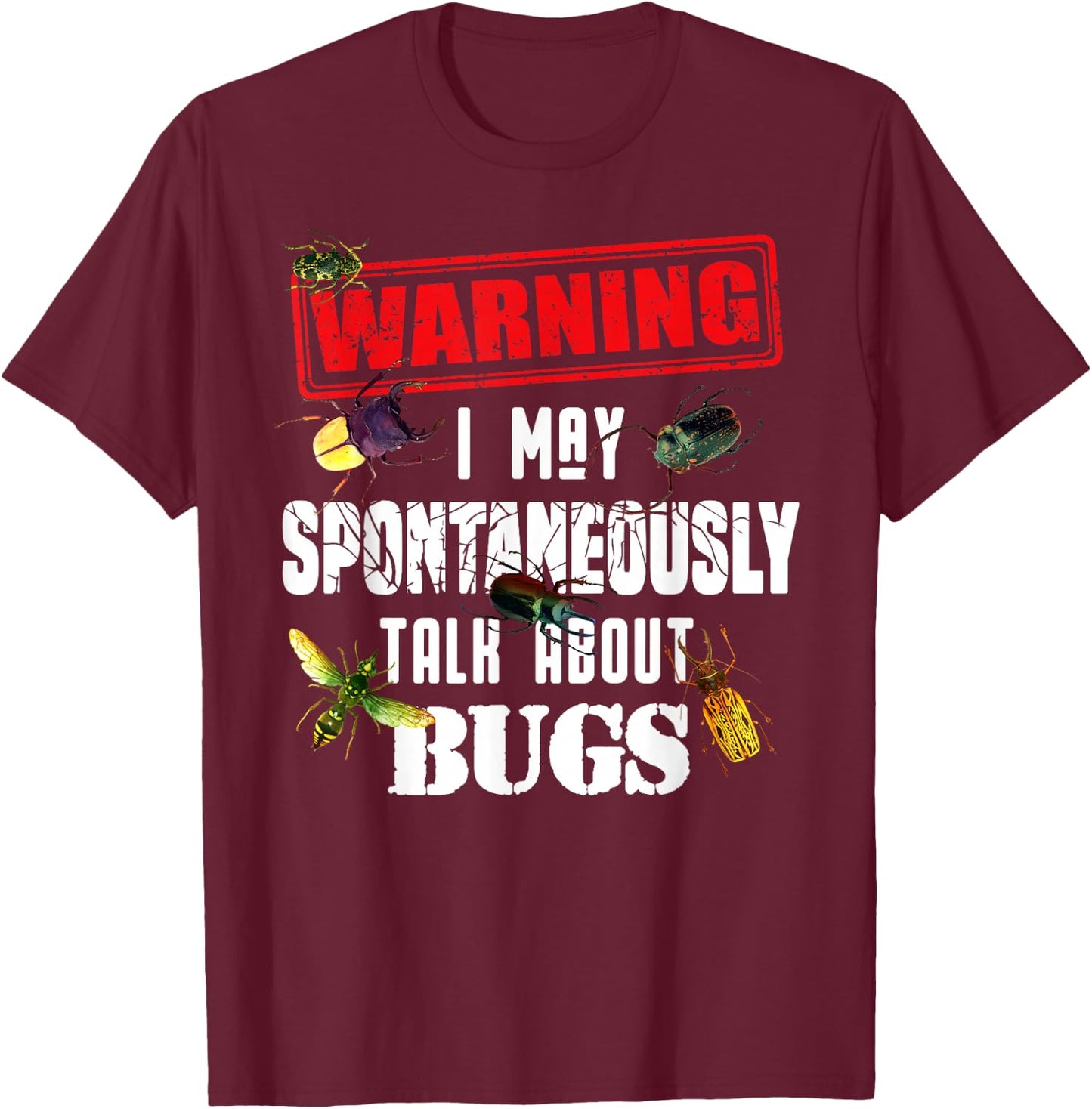 Cool Warning Talk About Bugs Funny Insect Collector Boy Gift T-Shirt - T-Shirt | Maroon
