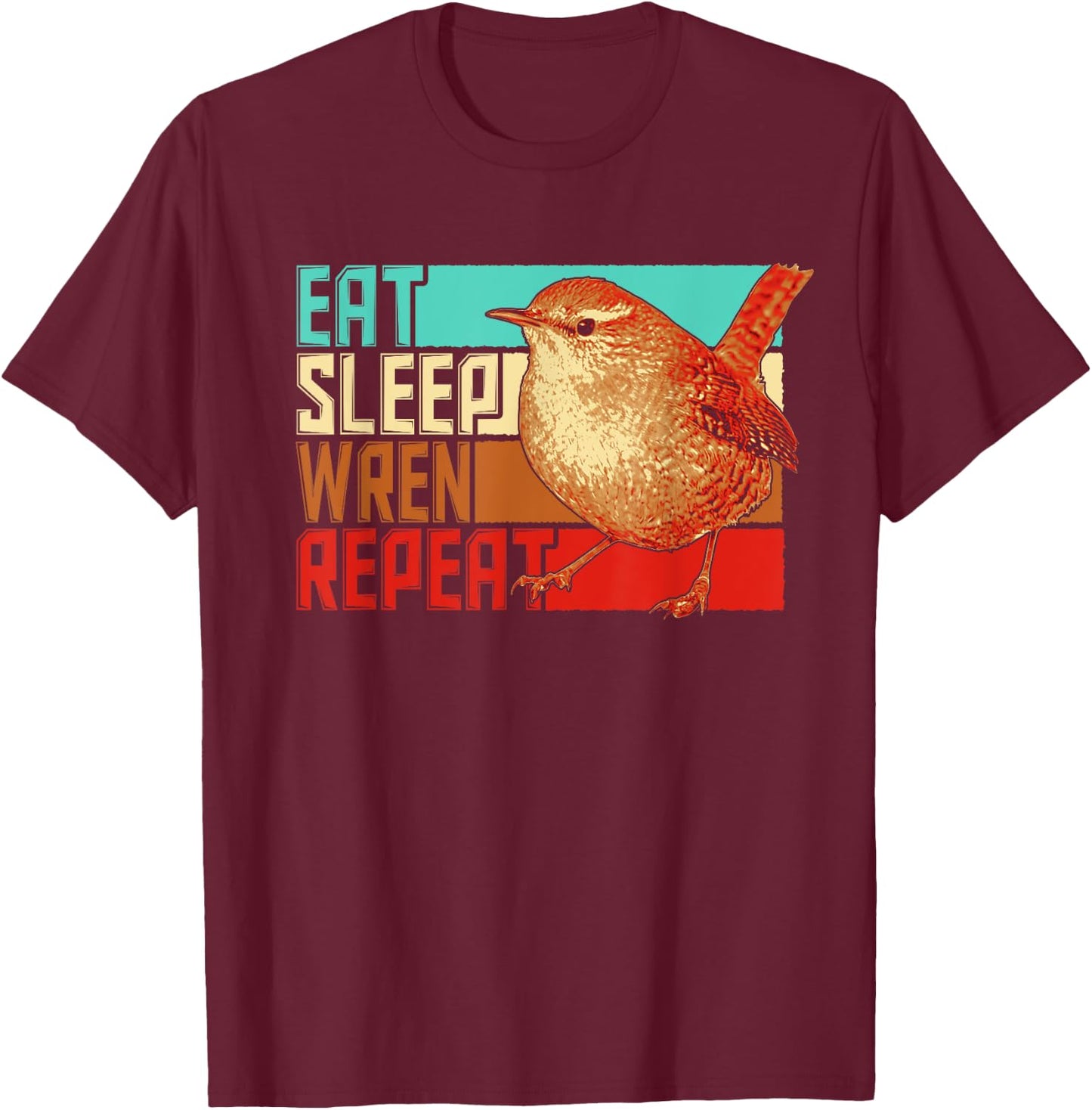 Vintage Eat Sleep Repeat Wren T-Shirt - T-Shirt | Maroon