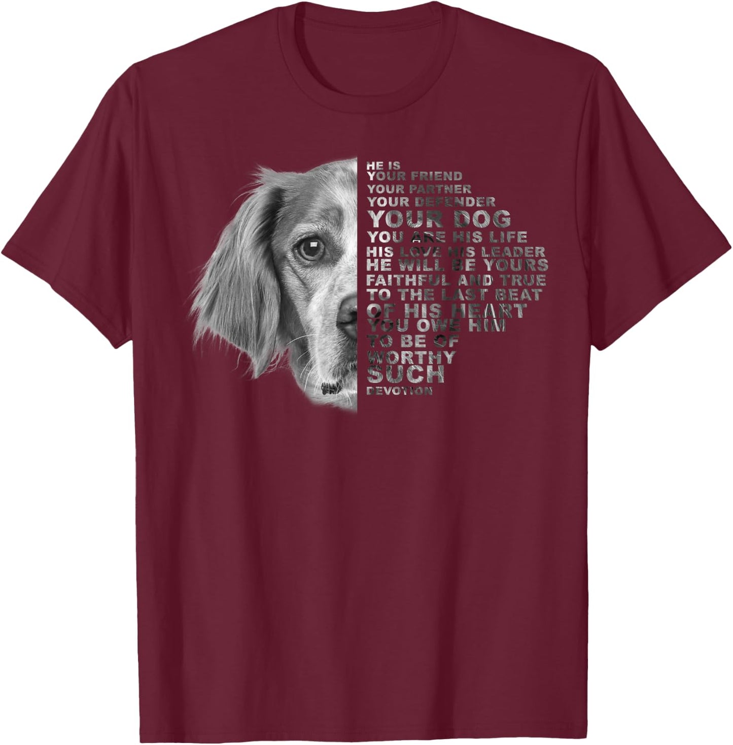 He Is Your Friend Your Partner Your Dog Brittany Spaniel Women Kids T-Shirt - T-Shirt | Maroon