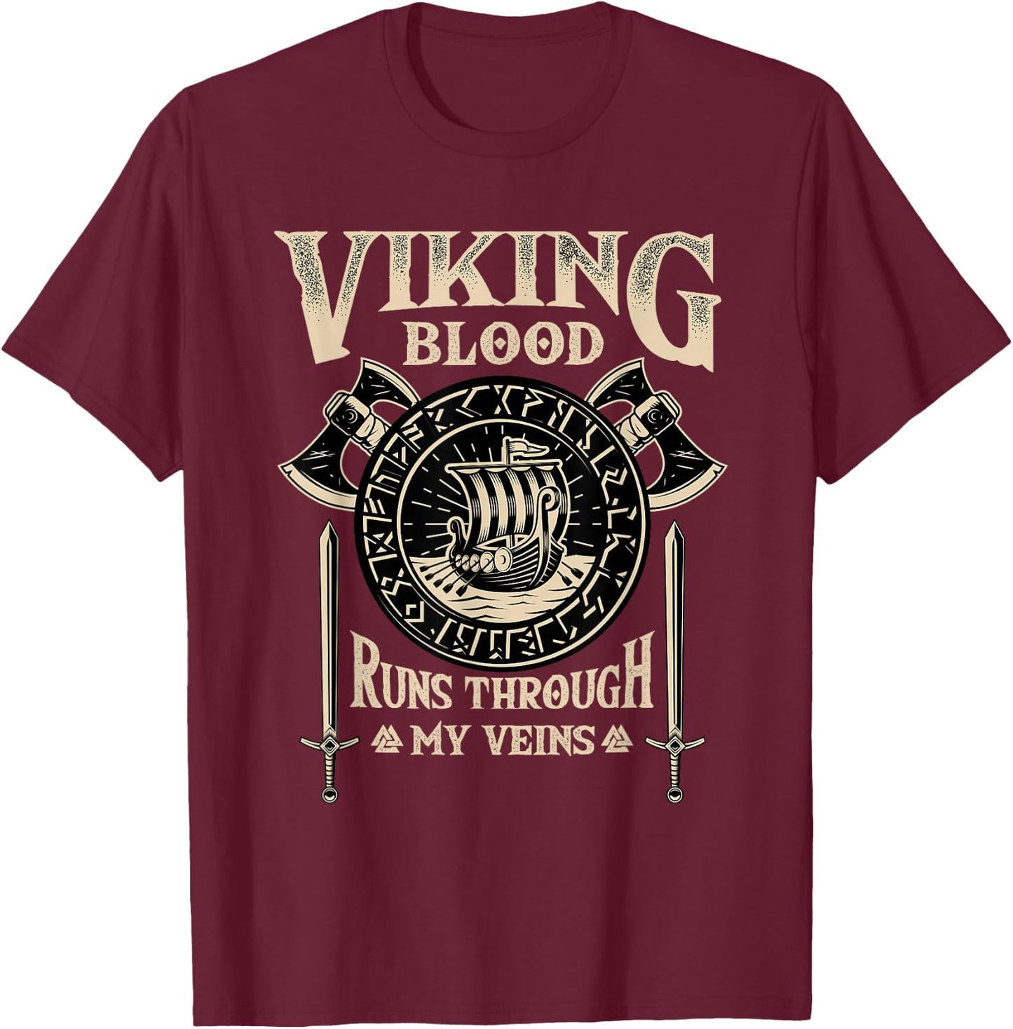 Viking Blood Runs Through My Veins - Norse Mythology Small T-Shirt - T-Shirt | Maroon
