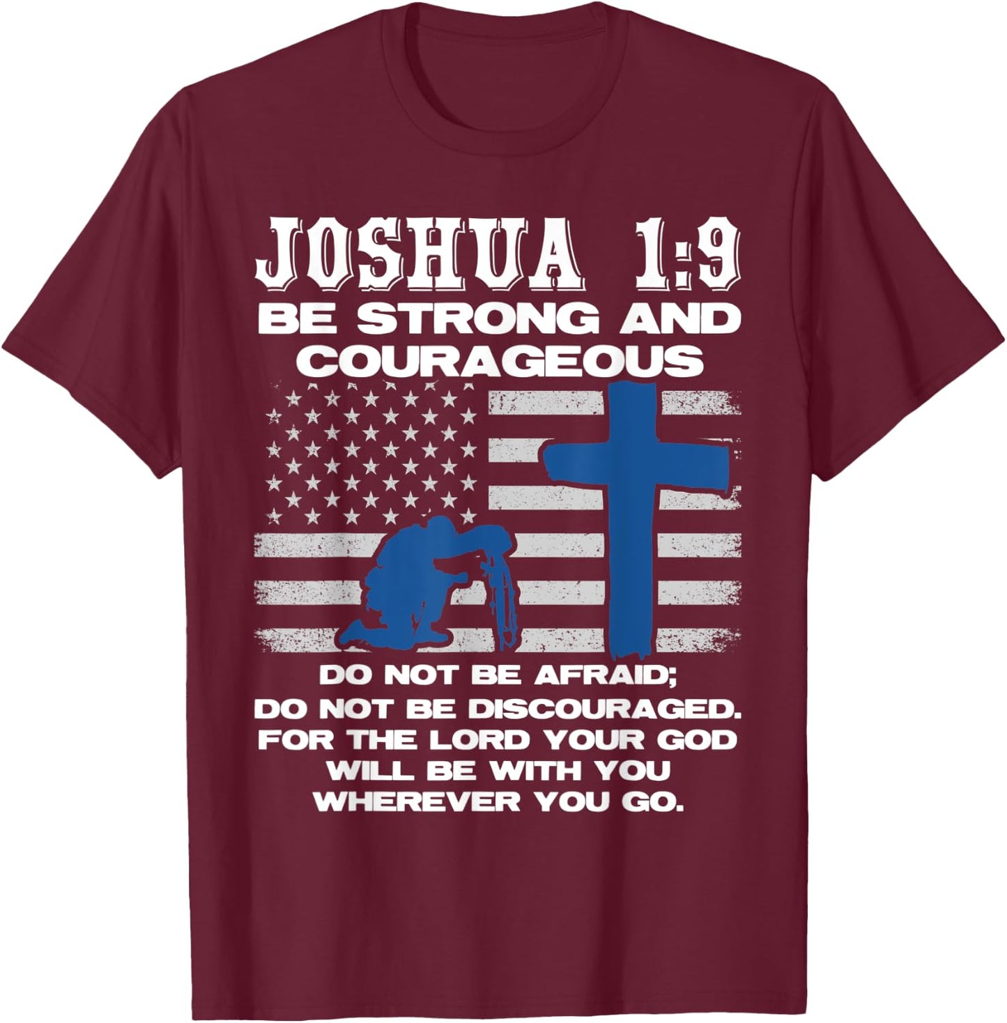The Lord Will Be With You Wherever You Go Prayer T-Shirt - T-Shirt | Maroon