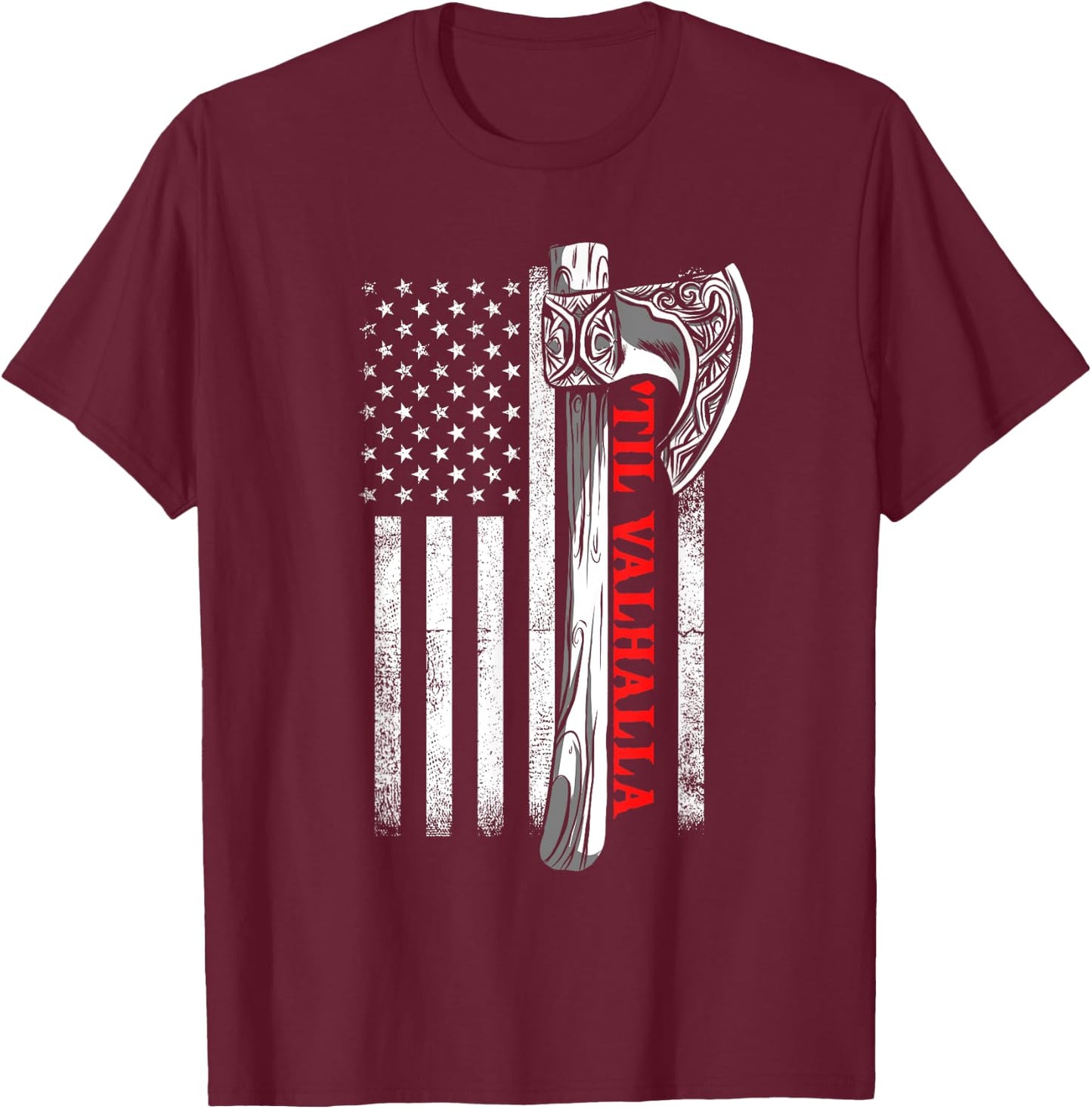 Til Valhalla Shirt, Patriotic Viking US Flag Norse Mythology Women Men T-Shirt - T-Shirt | Maroon