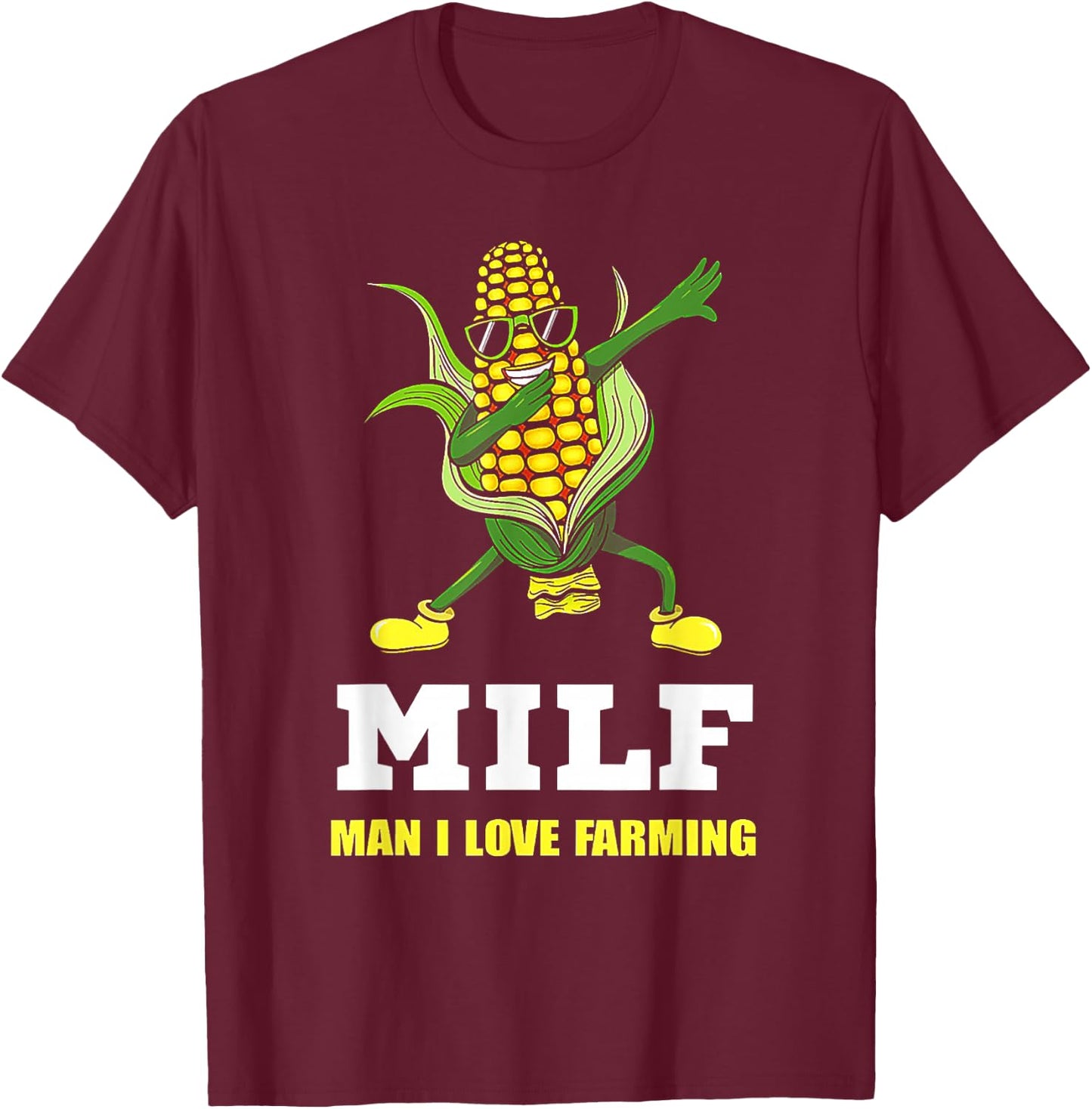 MILF Man I Love Farming Corn Dabbing T-Shirt - T-Shirt | Maroon