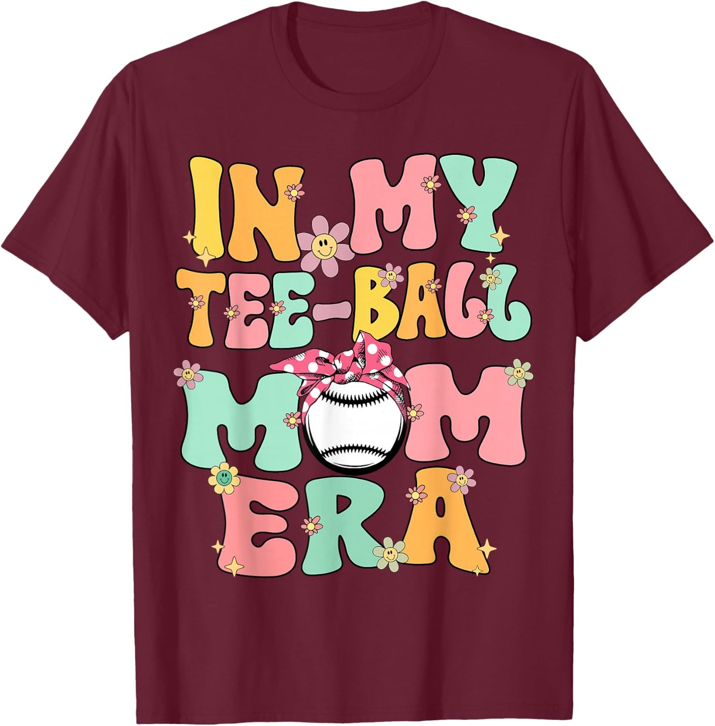 In My Teeball Mom Era Retro Groovy Tball Mom Tball Mama Cute T-Shirt - T-Shirt | Maroon