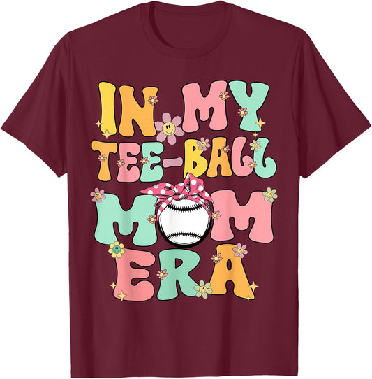 In My Teeball Mom Era Retro Groovy Tball Mom Tball Mama Cute T-Shirt - T-Shirt | Maroon