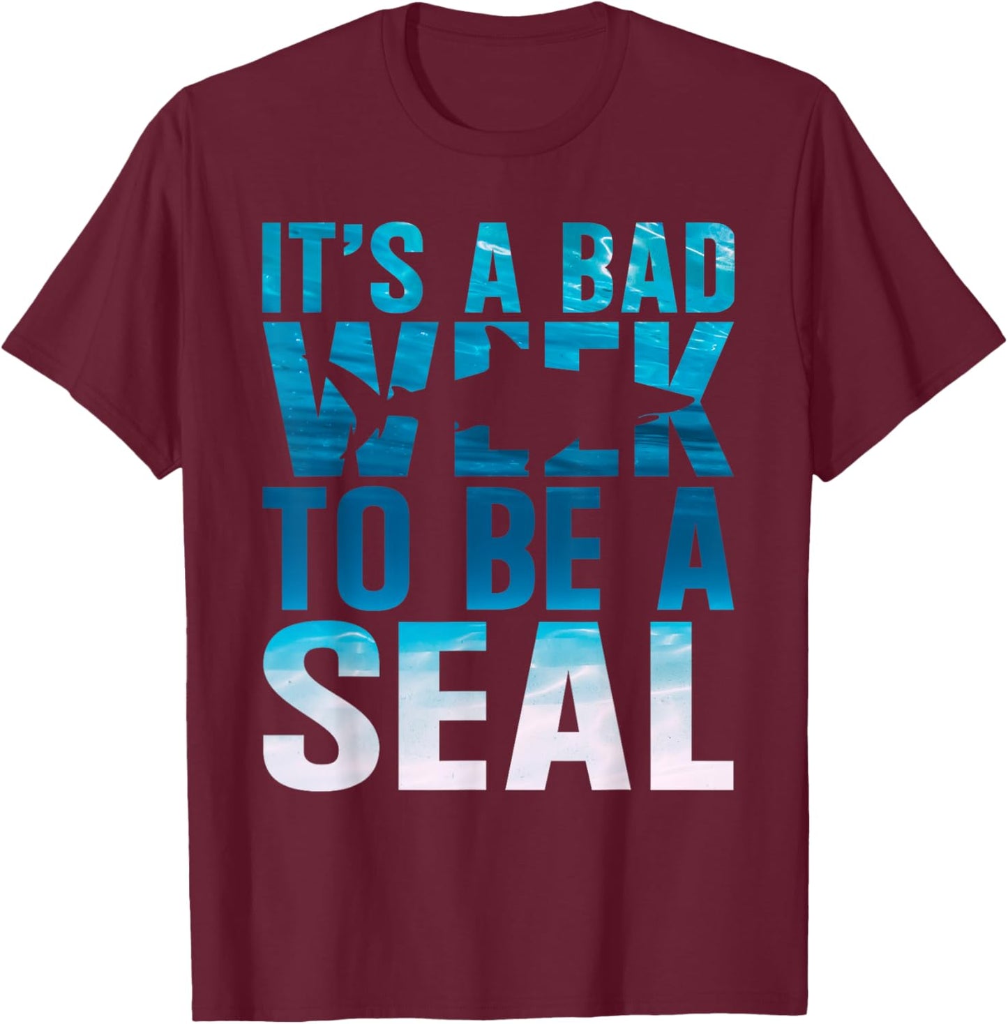 Its A Bad Week To Be A Seal Shark Lover Ocean Animal Fishing T-Shirt - T-Shirt | Maroon