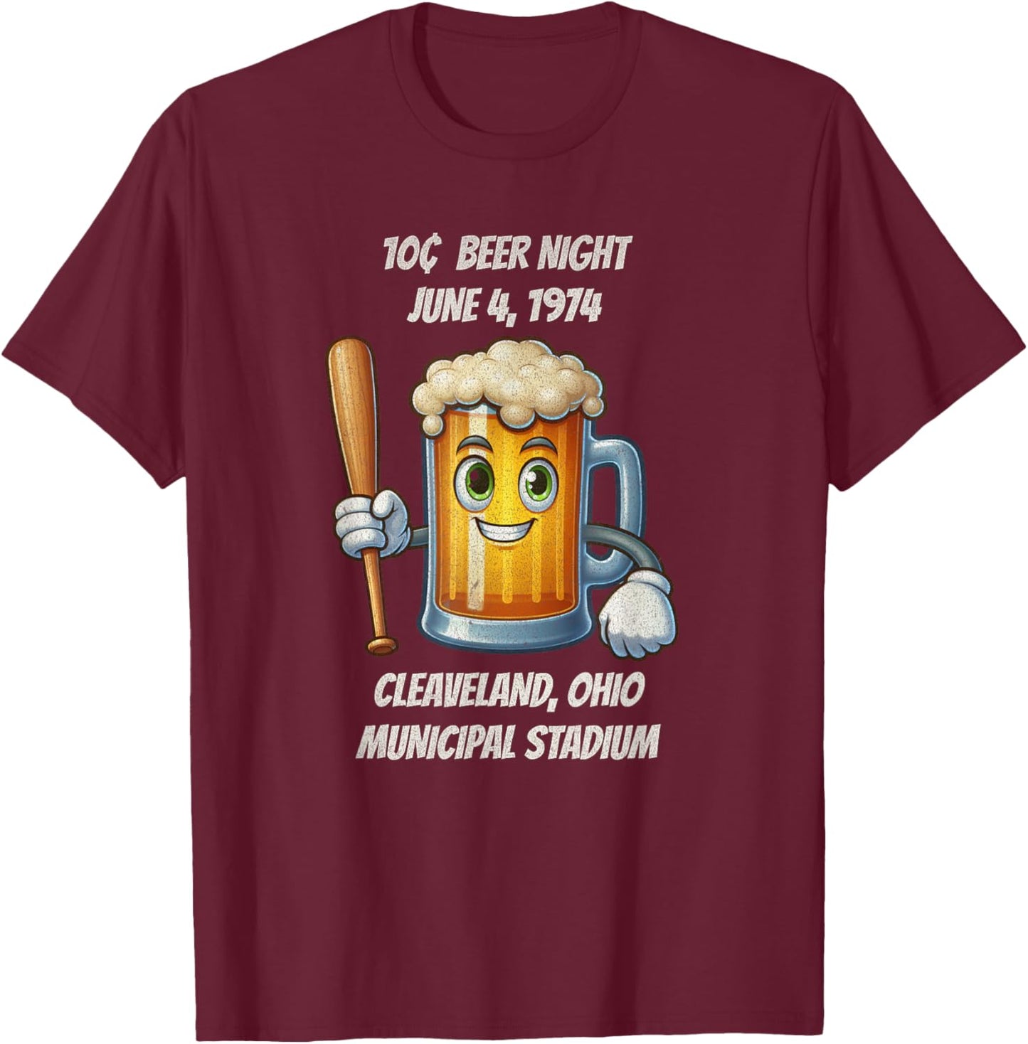 10 cent beer night Cleveland Ohio T-Shirt - T-Shirt | Maroon