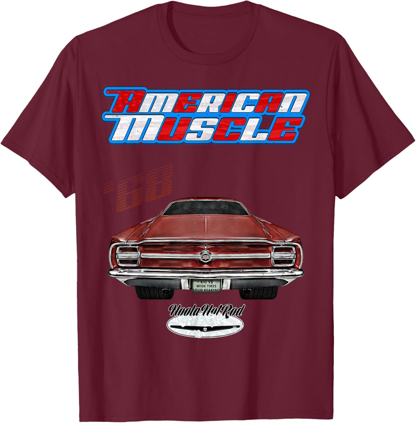 Hoola Hotrod 1968 Torino Hot Rod Muscle Car Pony Car - Men's Black Short Sleeve Classic Fit - Small T-Shirt - T-Shirt | Maroon