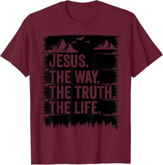 Jesus The Way Truth Life Bible Verse Christian Worship T-Shirt - T-Shirt | Maroon