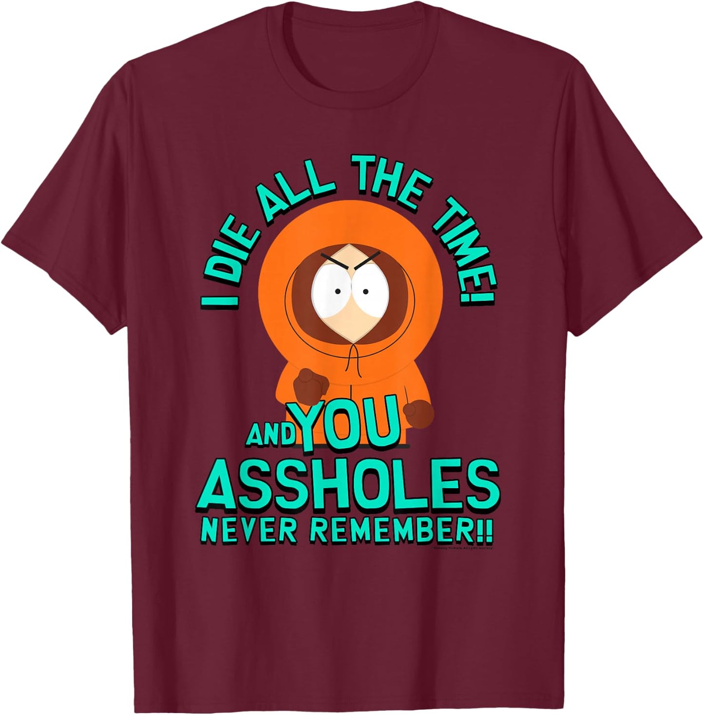 South Park Kenny You Assholes Never Remember T-Shirt - T-Shirt | Maroon