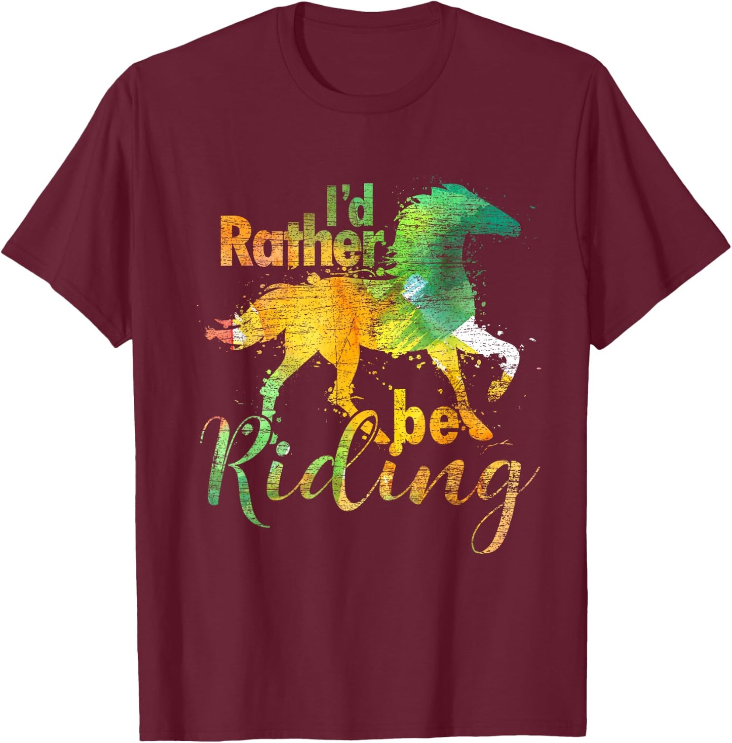 Id Rather Be Riding Funny Equestrian Animal Riding Horse T-Shirt - T-Shirt | Maroon