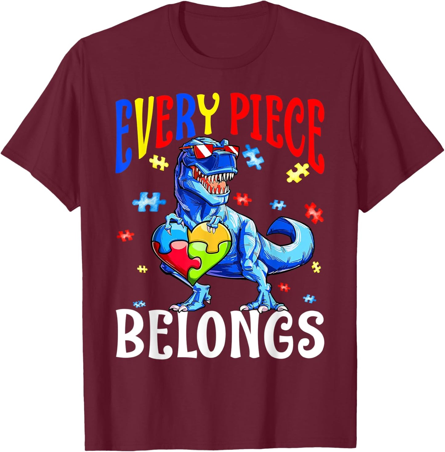 Every Piece Belongs Dinosaur Autism Awareness Puzzle T-Shirt - T-Shirt | Maroon