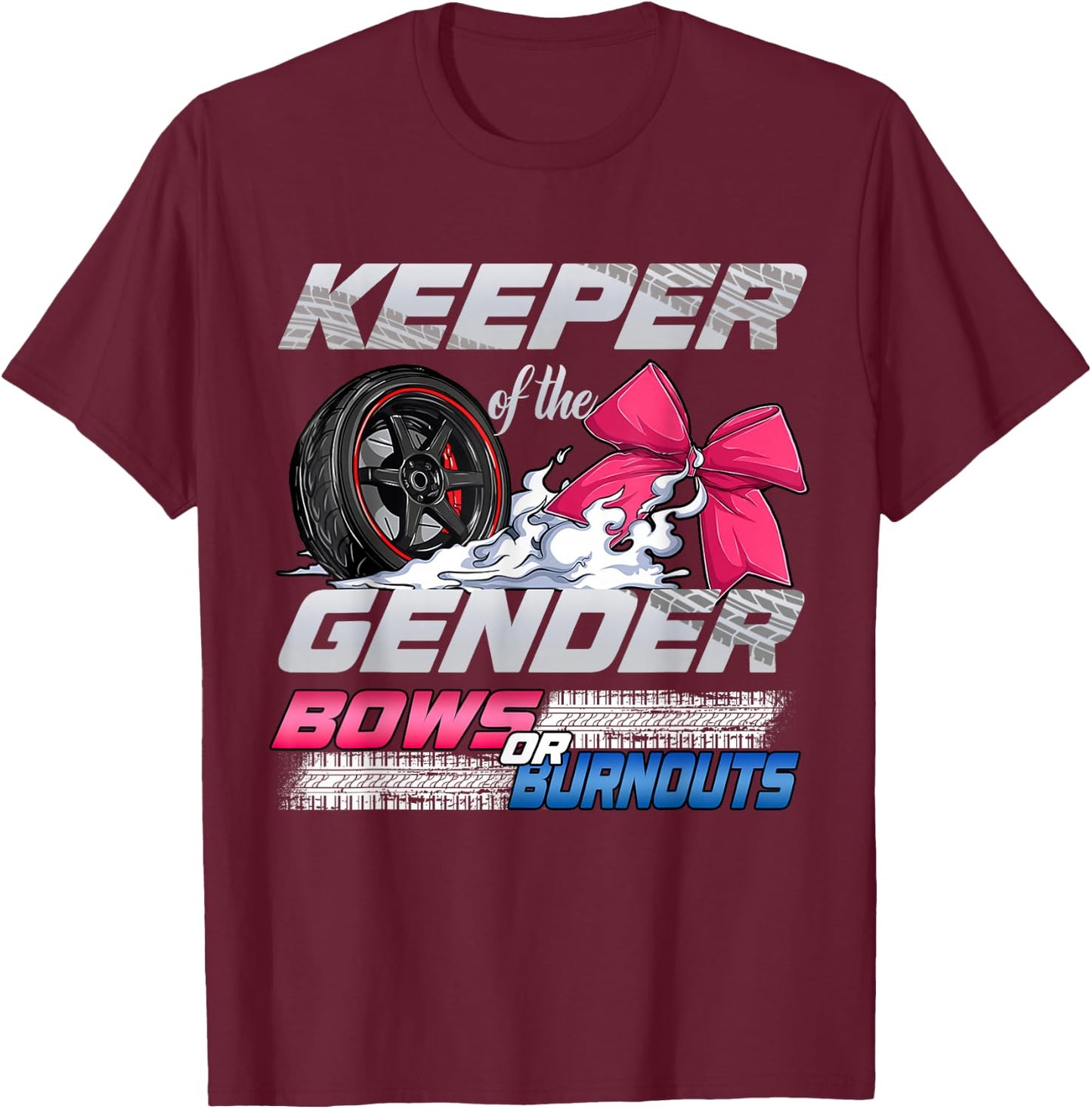Keeper of the Gender Burnouts or Bows Gender Reveal Party T-Shirt - T-Shirt | Maroon