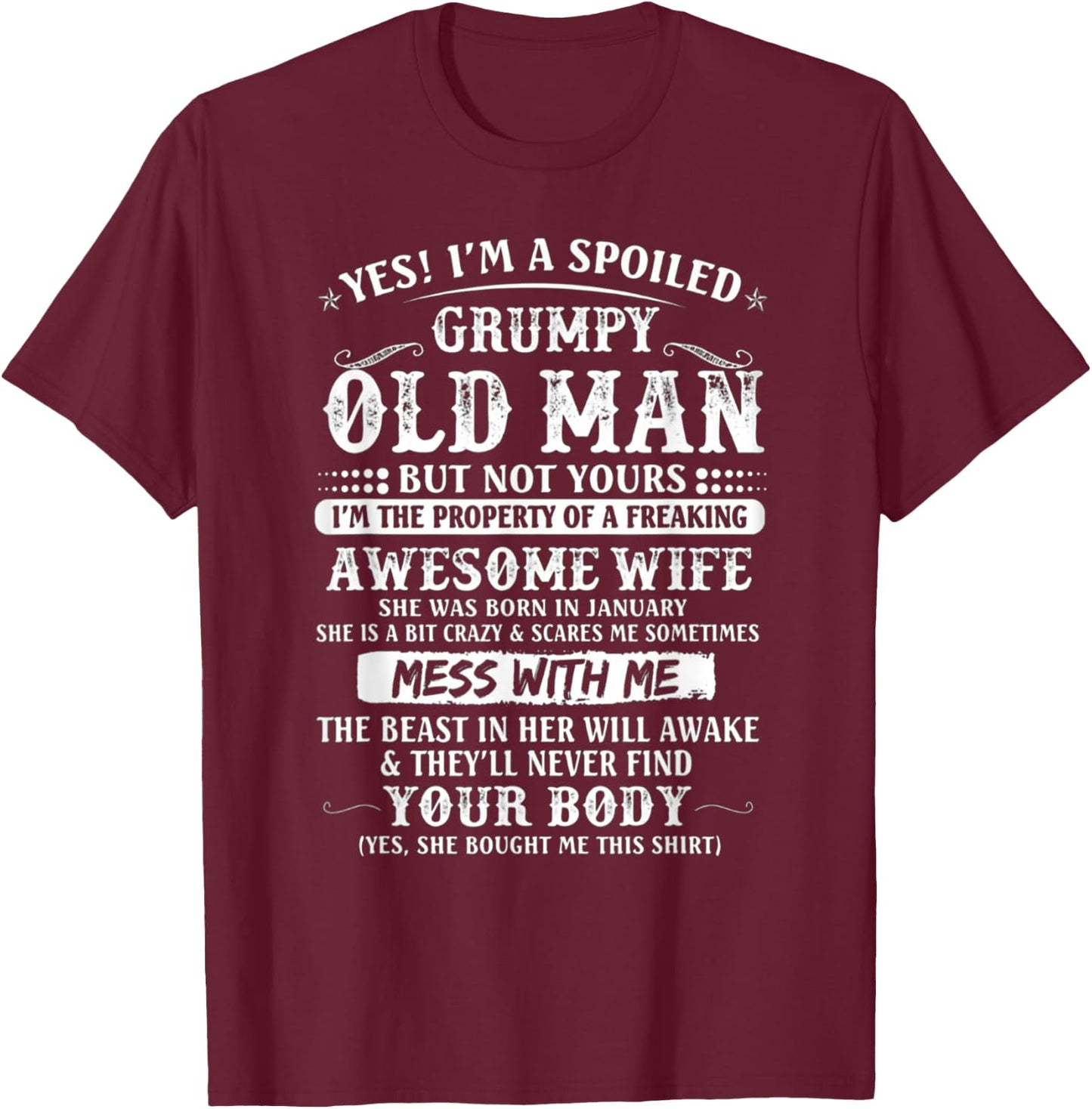 I'm A Spoiled Grumpy Old Man - Awesome Wife Born In January T-Shirt - T-Shirt | Maroon