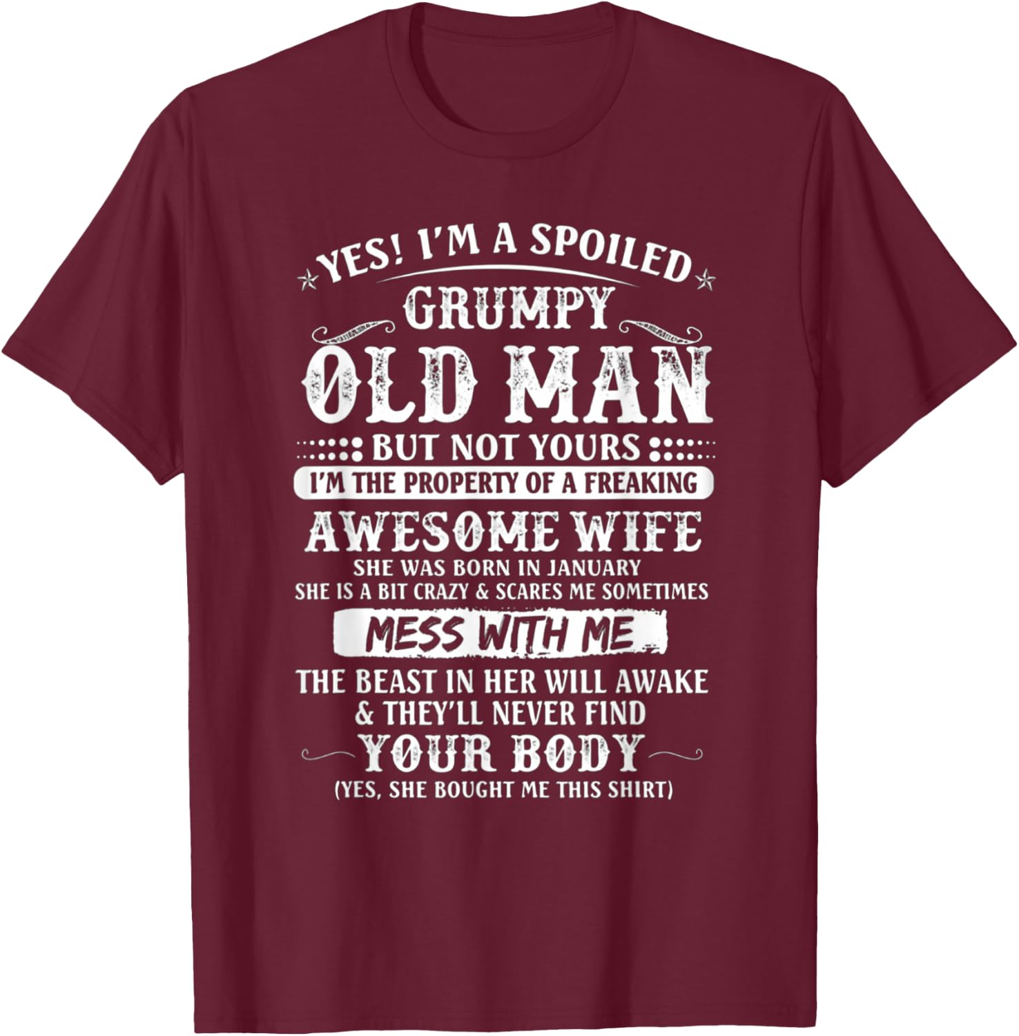 I'm A Spoiled Grumpy Old Man - Awesome Wife Born In January T-Shirt - T-Shirt | Maroon