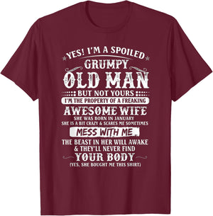 I'm A Spoiled Grumpy Old Man - Awesome Wife Born In January T-Shirt - T-Shirt | Maroon